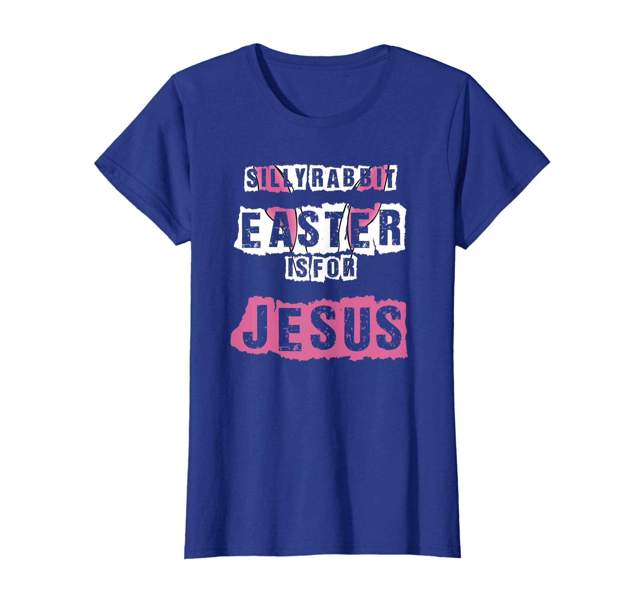 Silly Rabbit Easter Is For Jesus T-Shirt