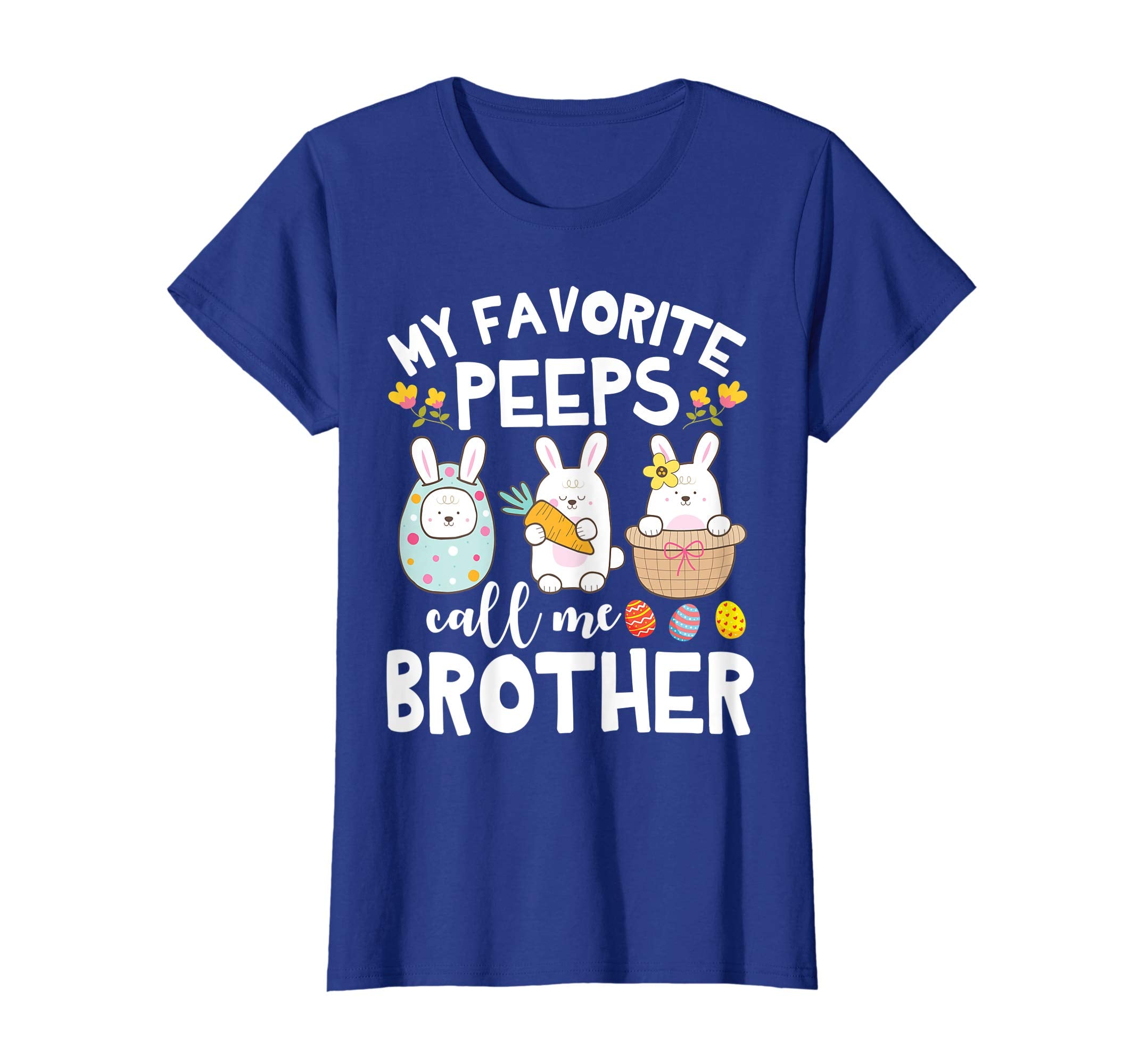 My Favorite Peeps Call Me Brother Bunny Happy Easter Shirt