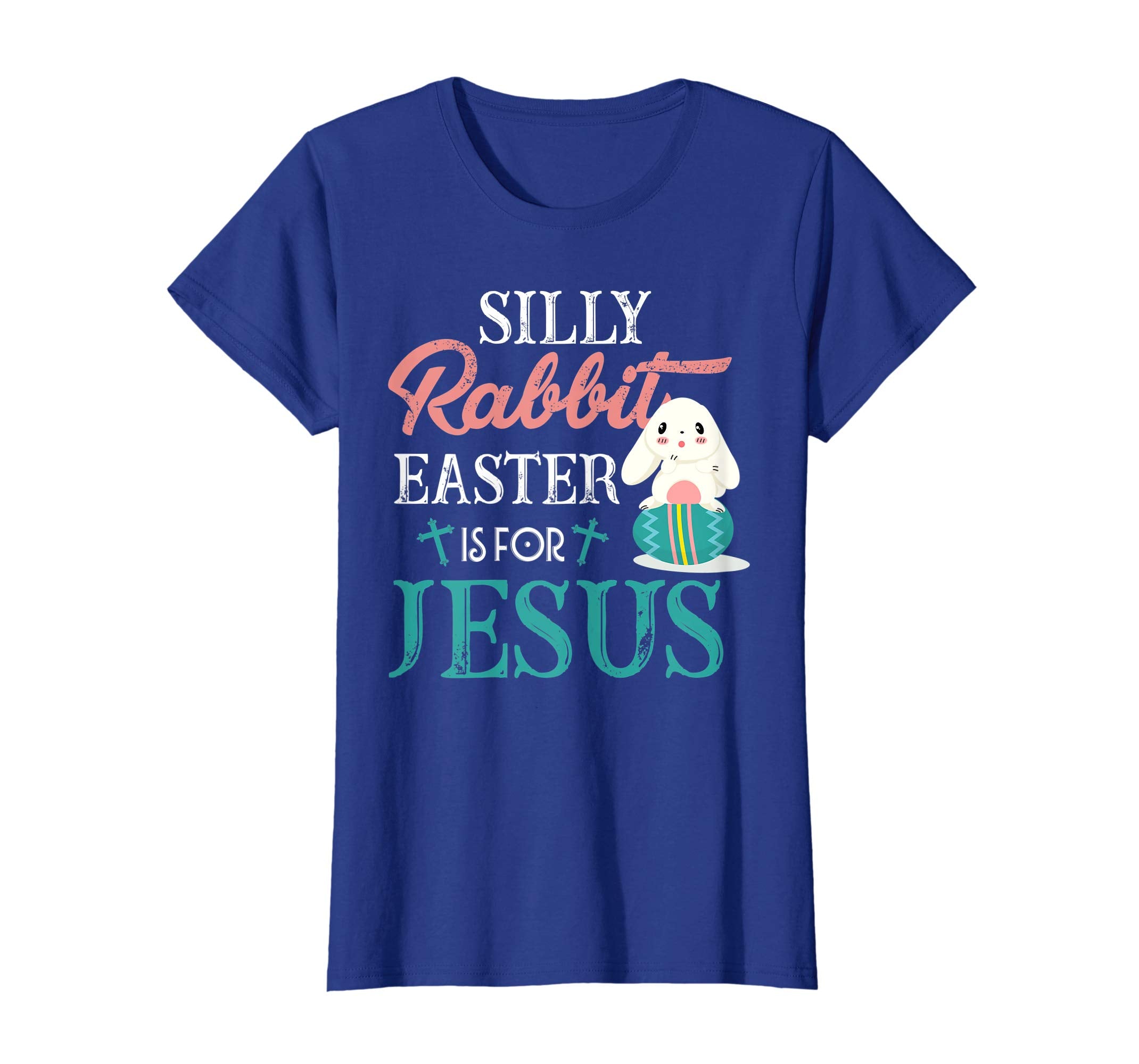 Silly Rabbit Easter Is For Jesus Shirt Easter T-Shirts Gift