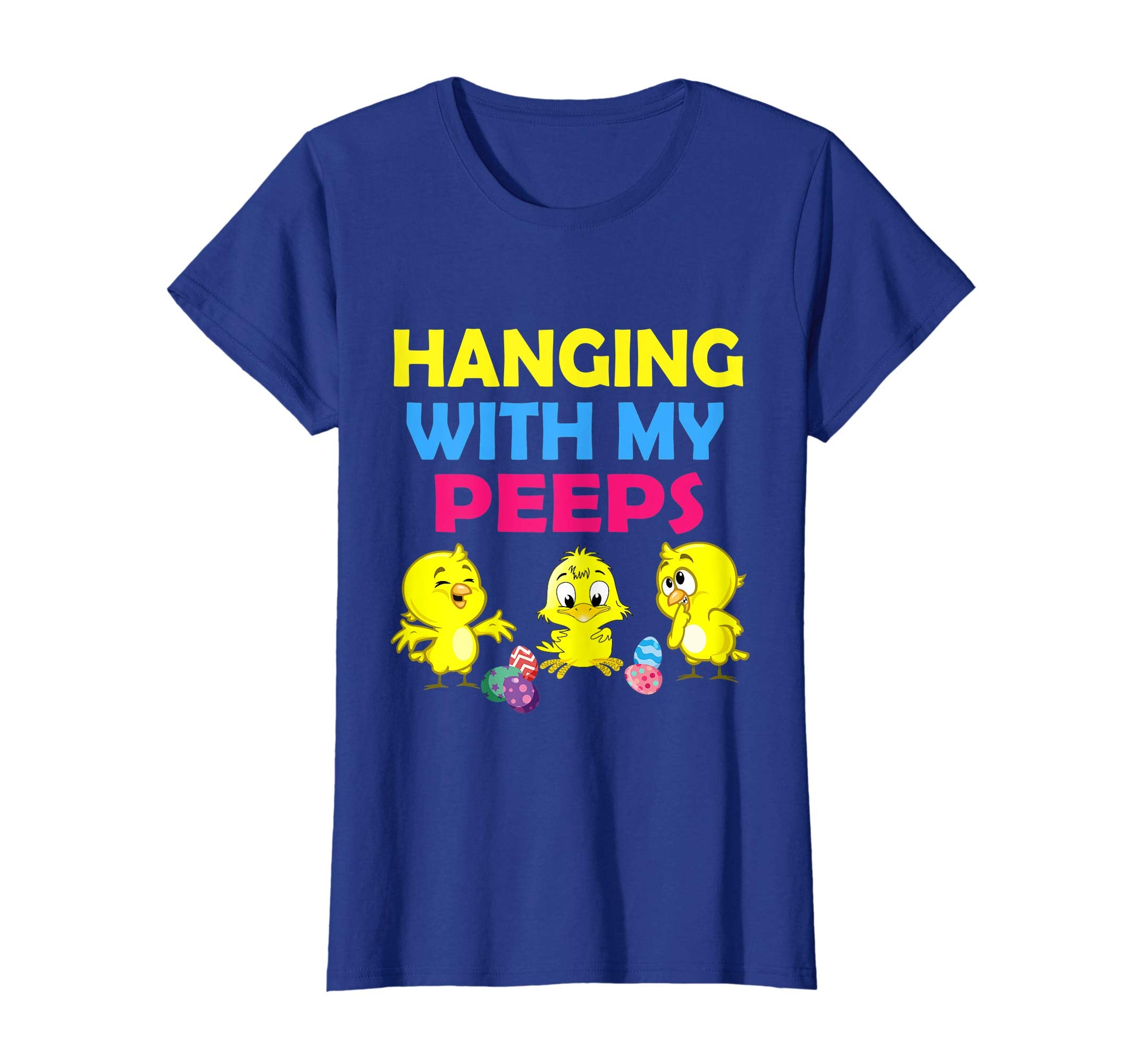 Chicks Playing Easter Eggs Hanging With My Peeps Happy Shirt