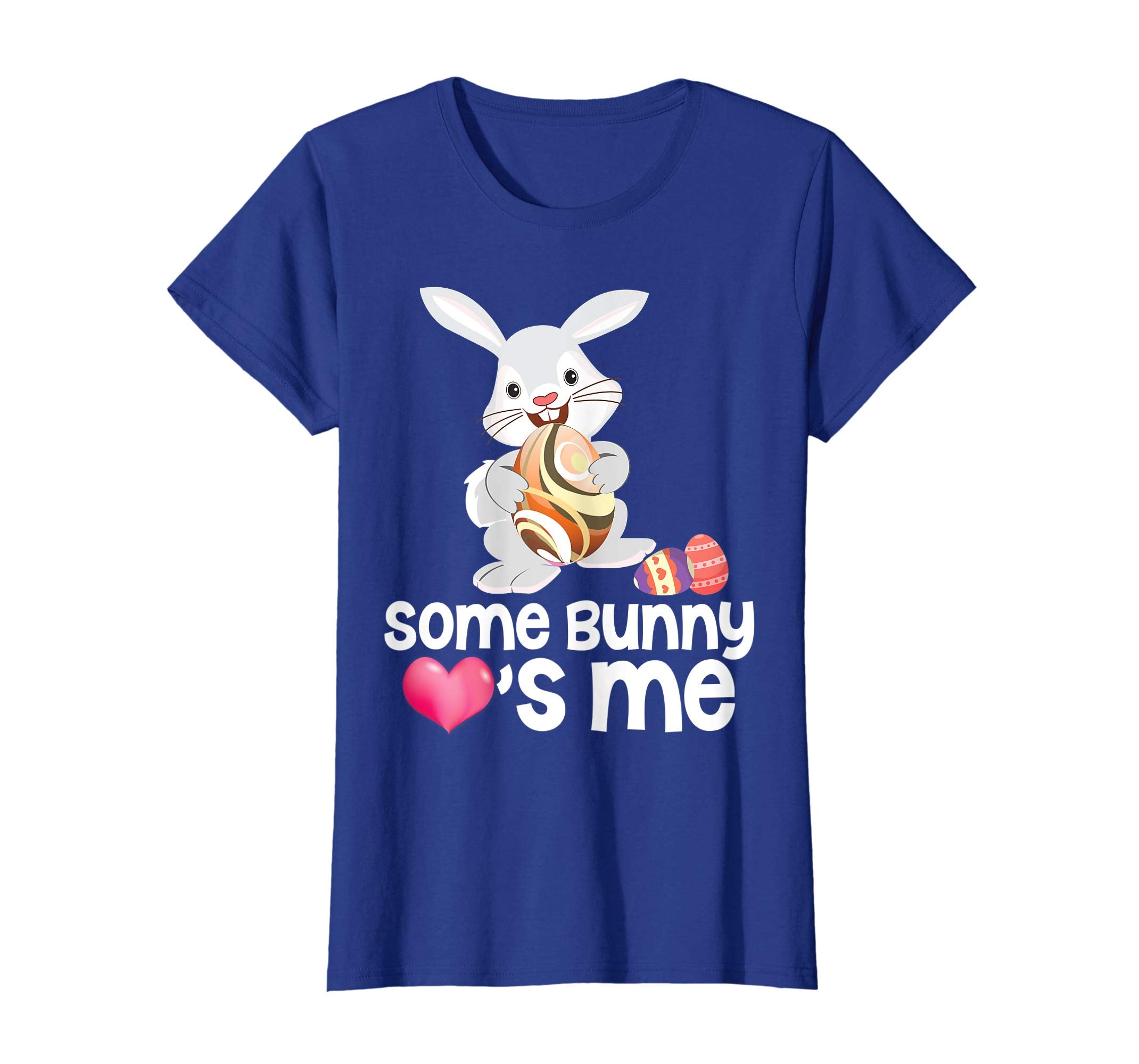 Some Bunny Loves Me Easter Day Eggs Hunting T-Shirt Hunting
