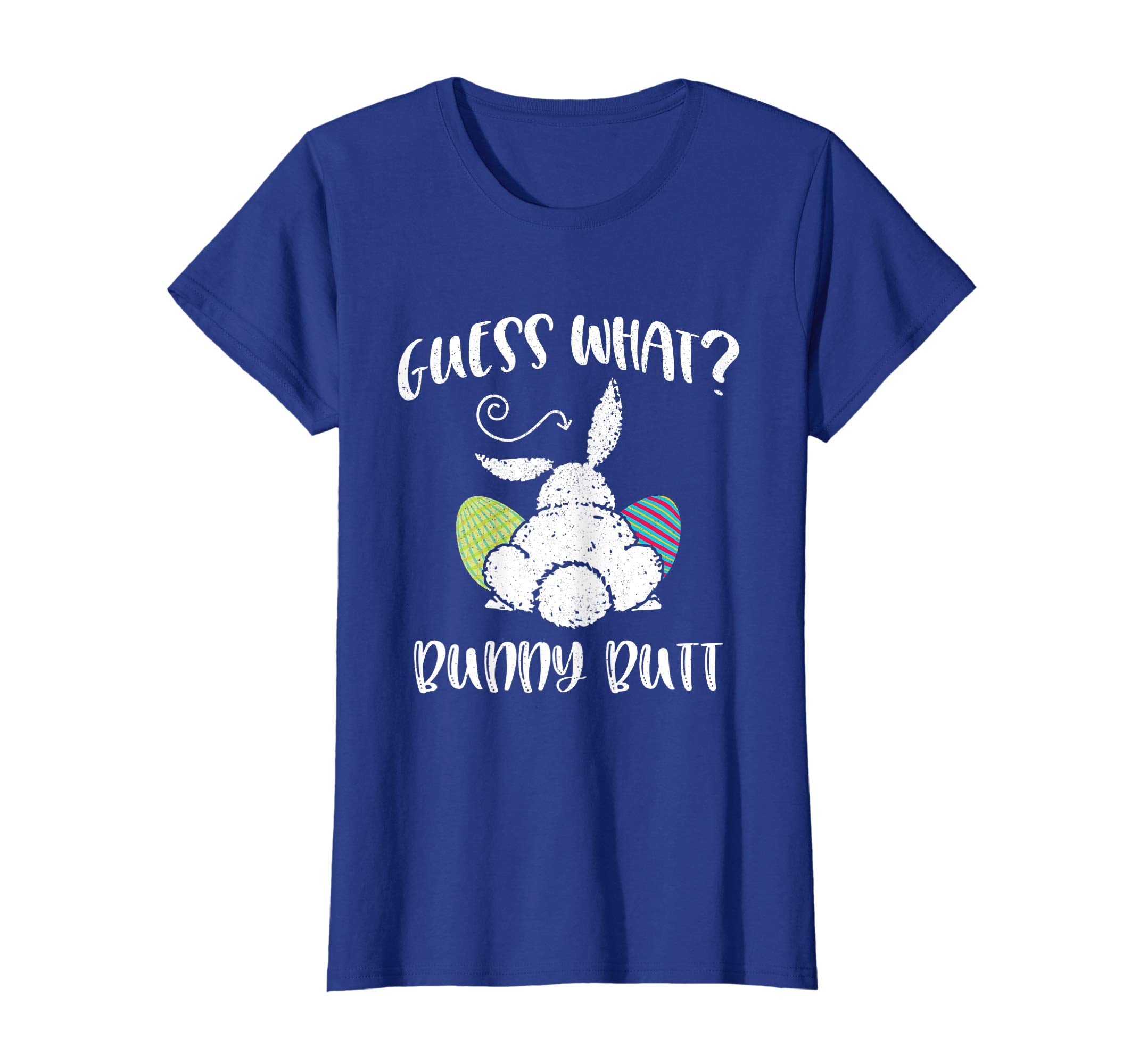 Guess What Bunny Butt Funny Easter Gift Distressed T-Shirt