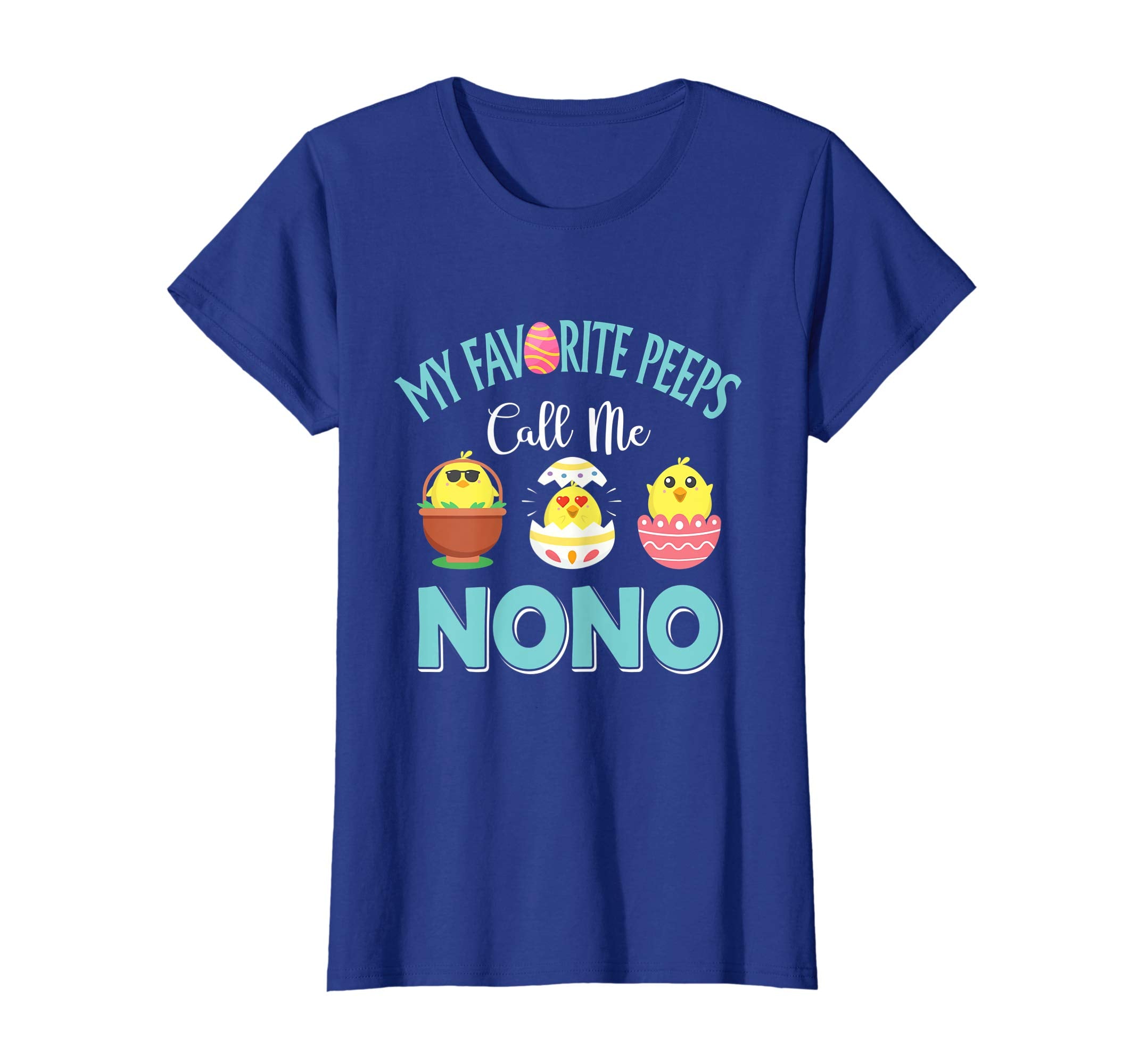 My Favorite Peeps Chicks Call Me Nono Easter Shirt