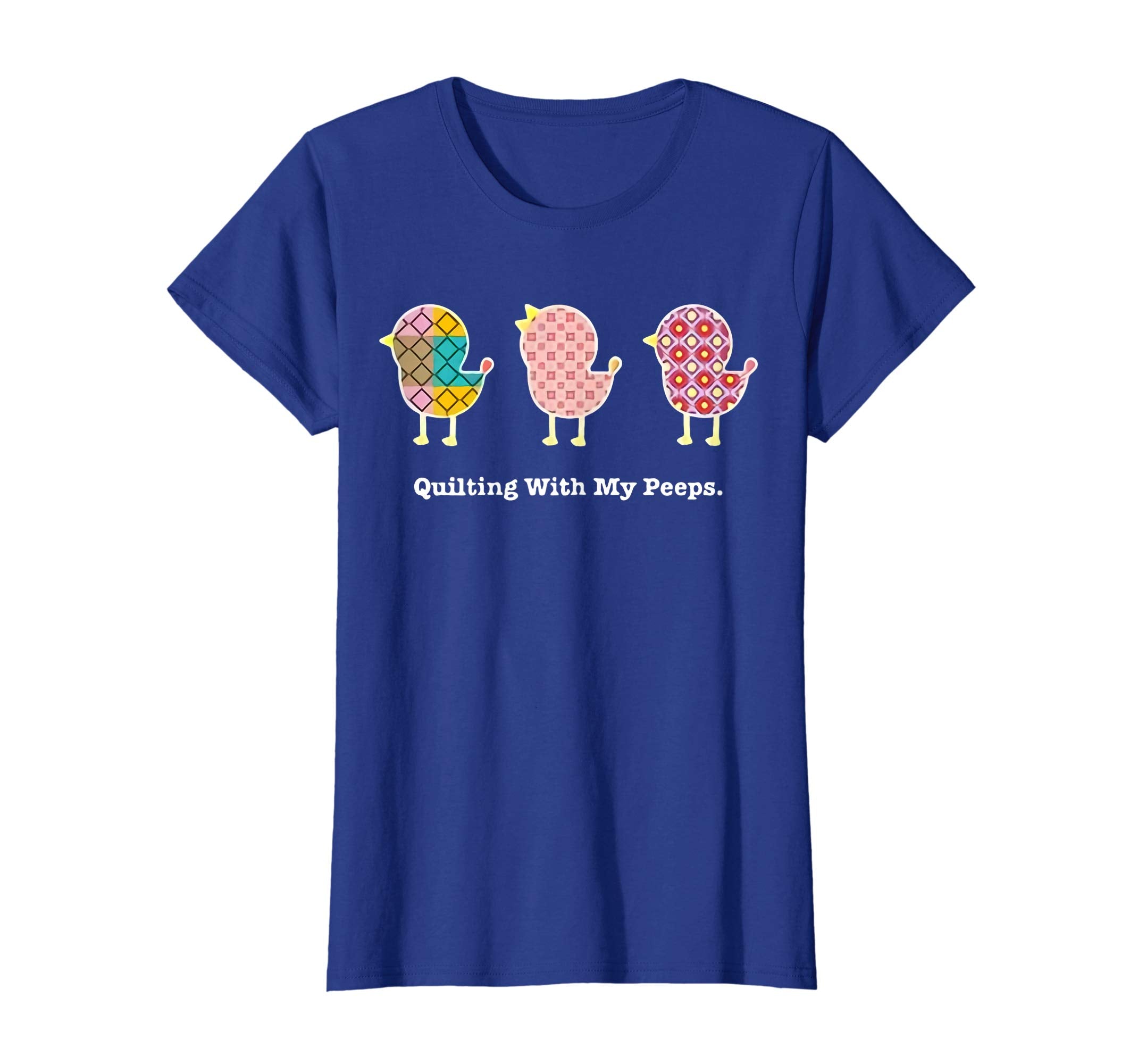 Quilting with my peeps t-shirts Easter T shirt