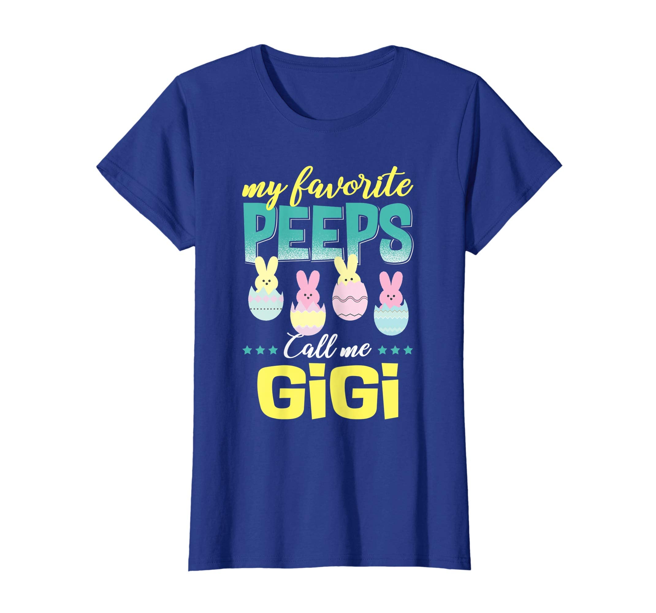 My Favorite Peeps Call Me Gigi T-Shirt Easter Gift Shirt