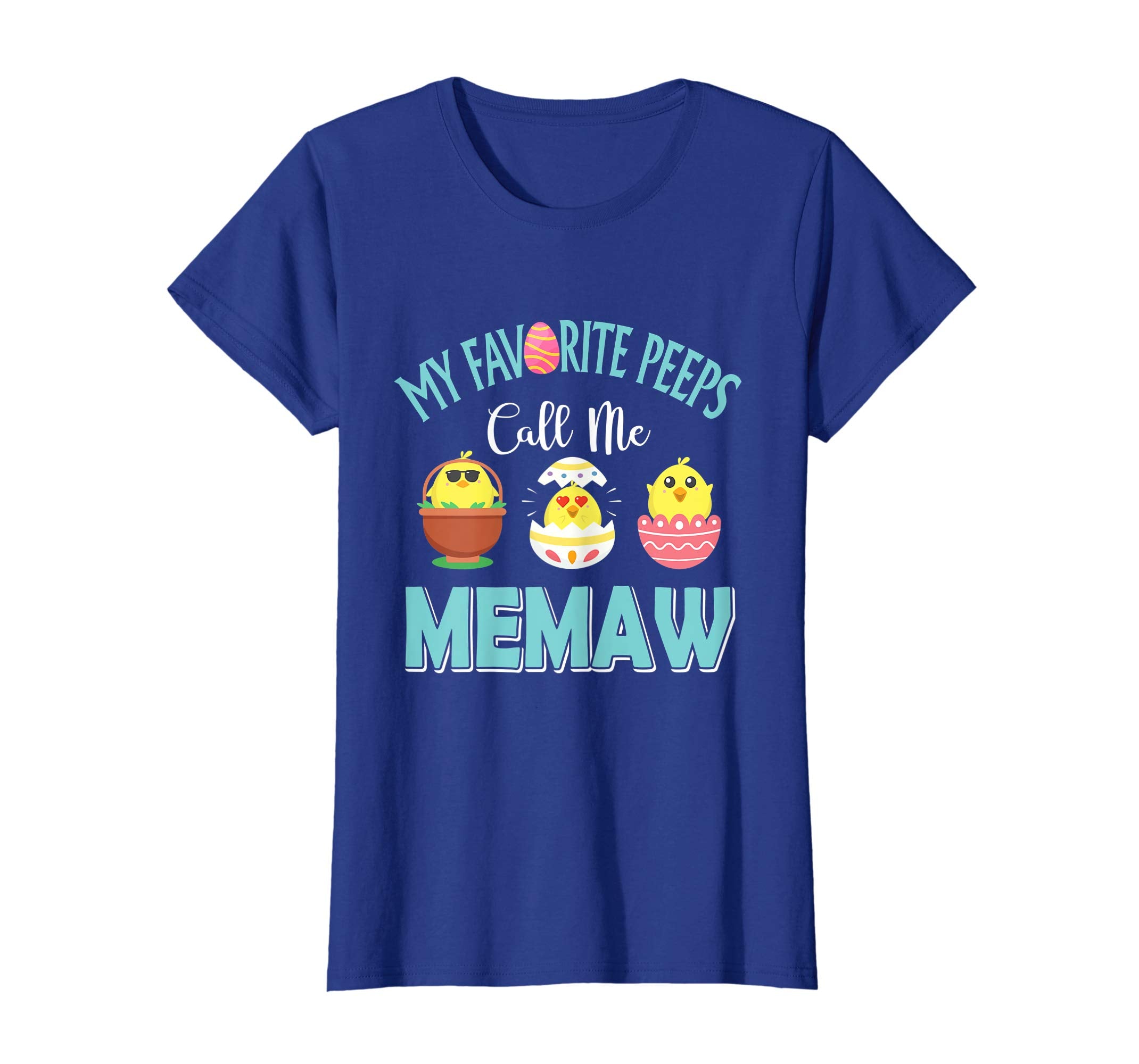 My Favorite Peeps Chicks Call Me Memaw Easter Shirt