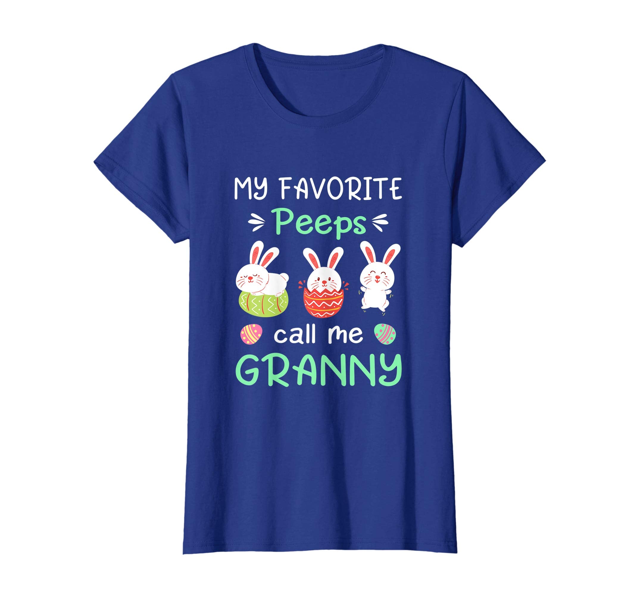 My Favorite Peeps Call Me Granny Shirt Happy Easter Day