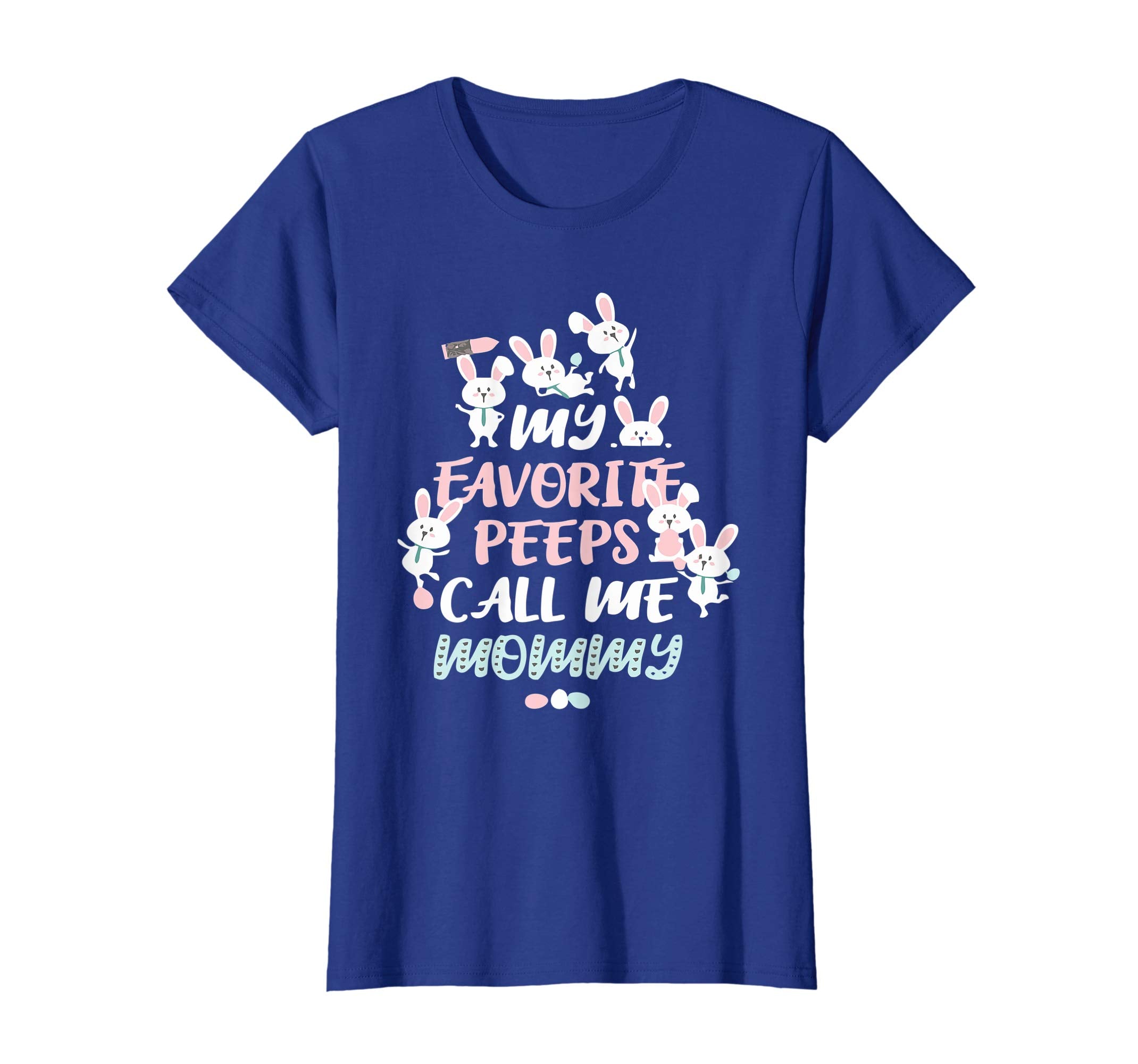 Womens My Favorite Peeps Call Me Mommy Easter Bunny T Shirt