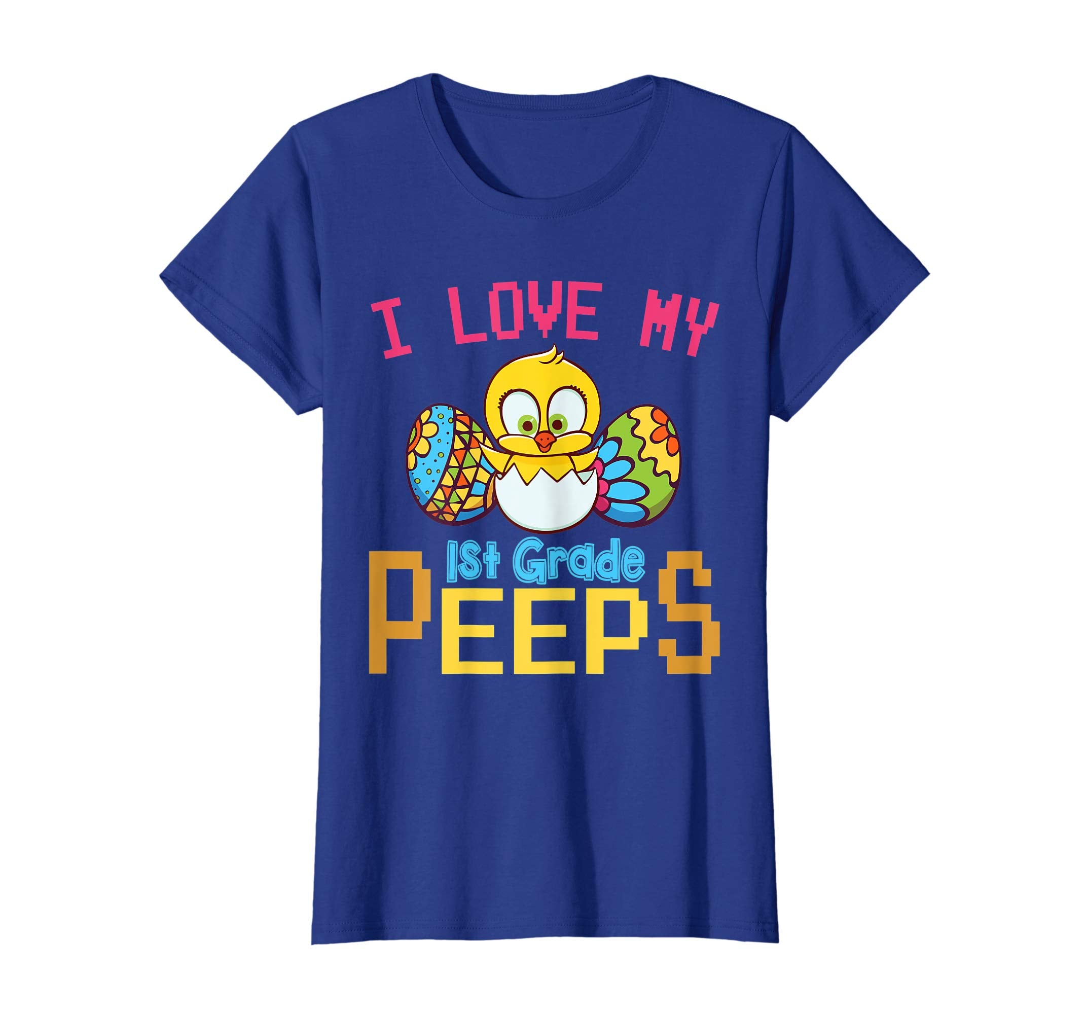 Chick &amp; Easter Eggs I Love My 1st Grade Peeps Happy Shirt