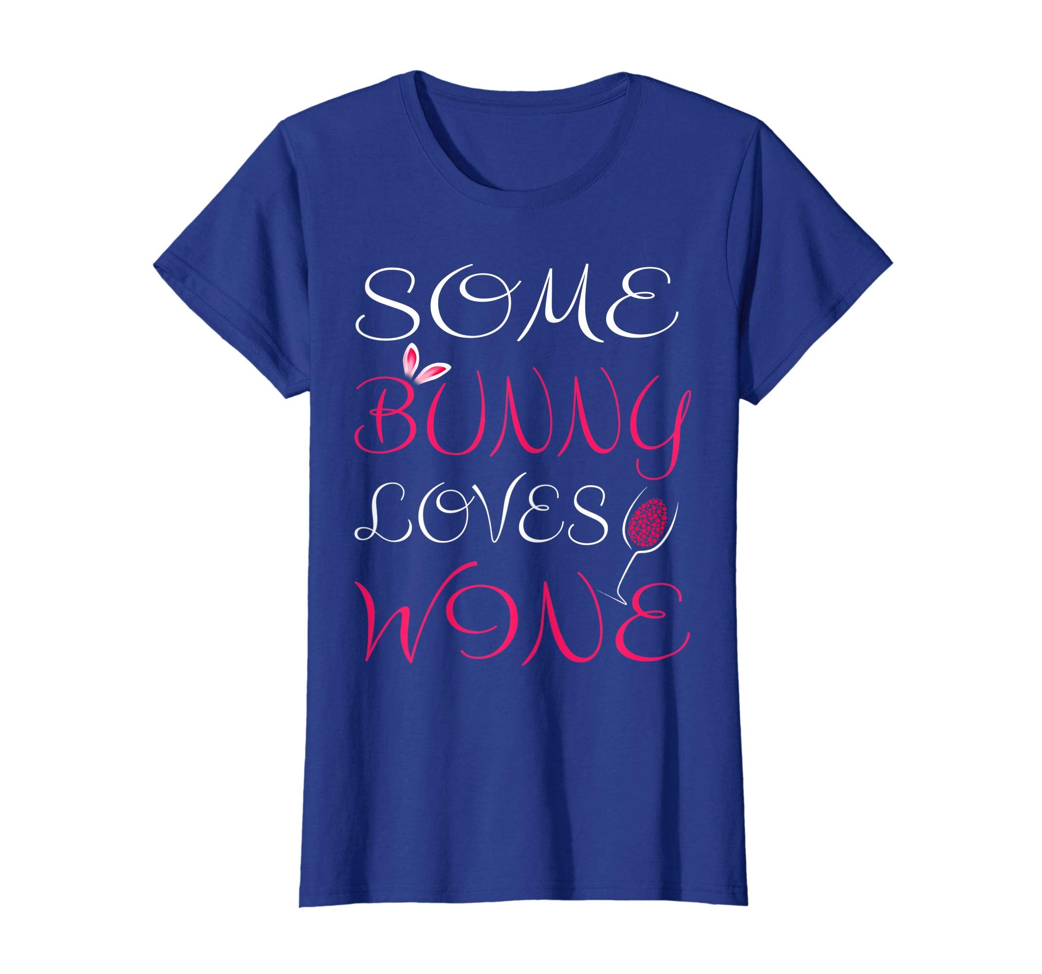 Some Bunny Loves Wine Mom Easter T Shirt Cute Women Wife