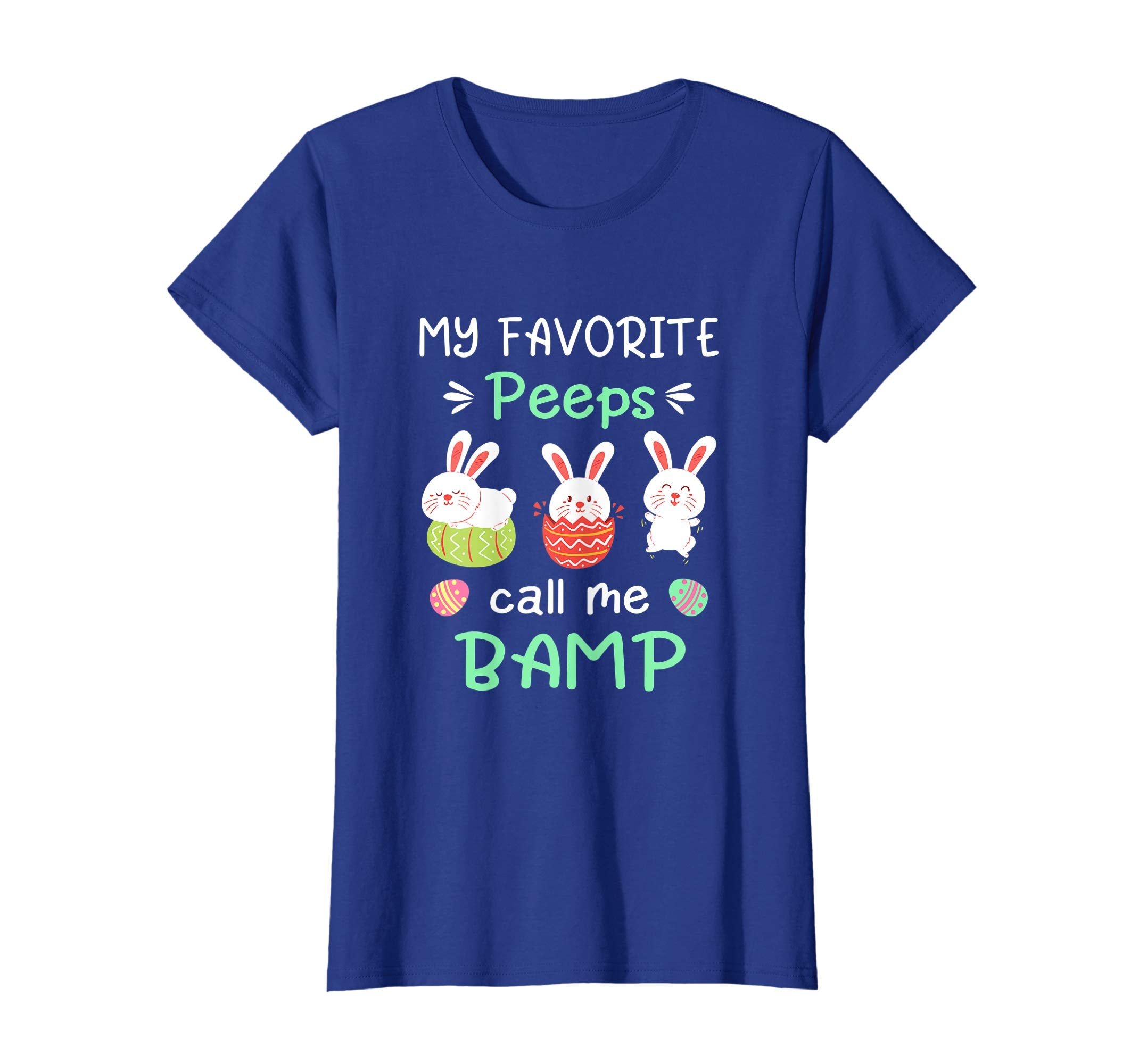 My Favorite Peeps Call Me Bamp Shirt Happy Easter Day