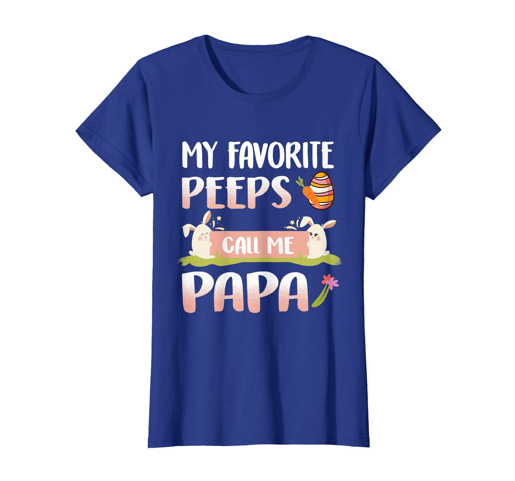My Favorite Peeps Call Me Papa Happy Easter T-Shirt