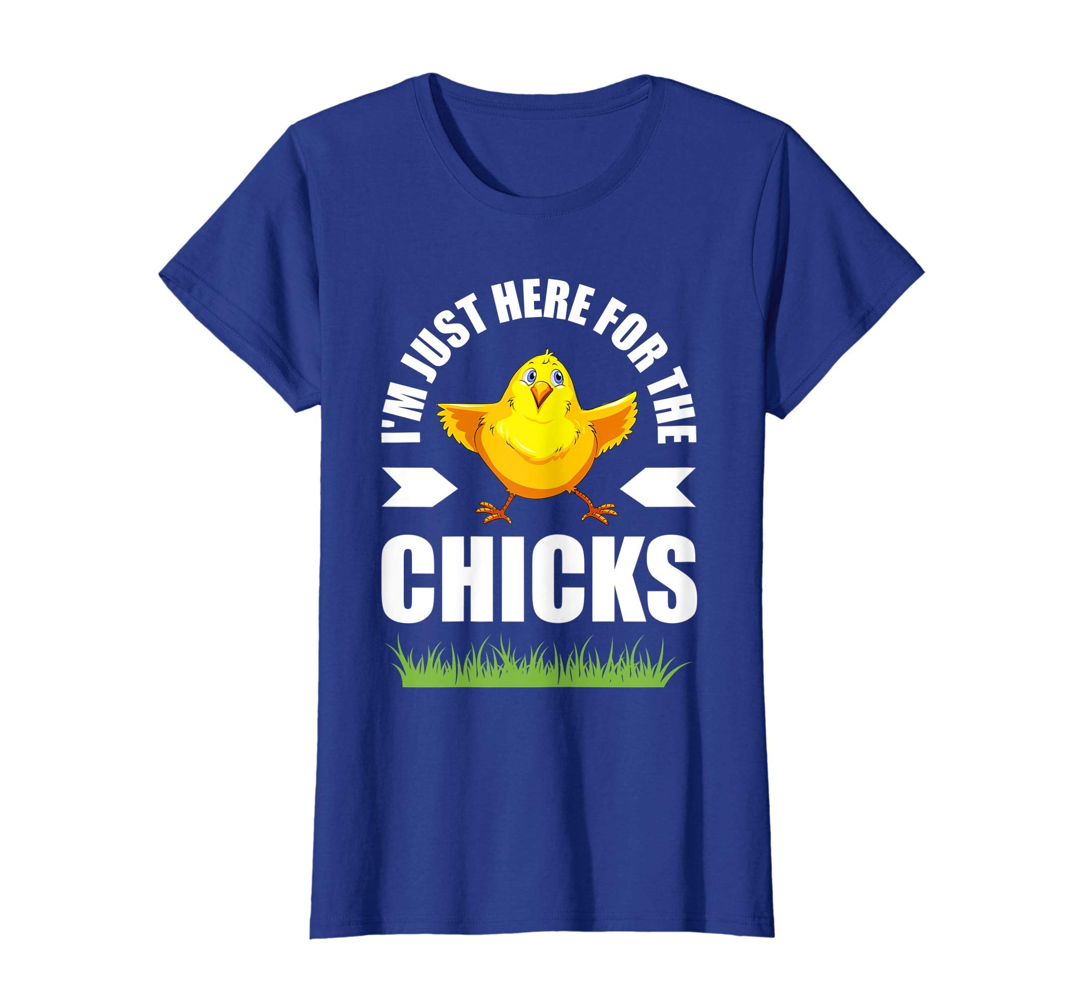 I'm Just Here For The Chicks Shirt Easter Gift