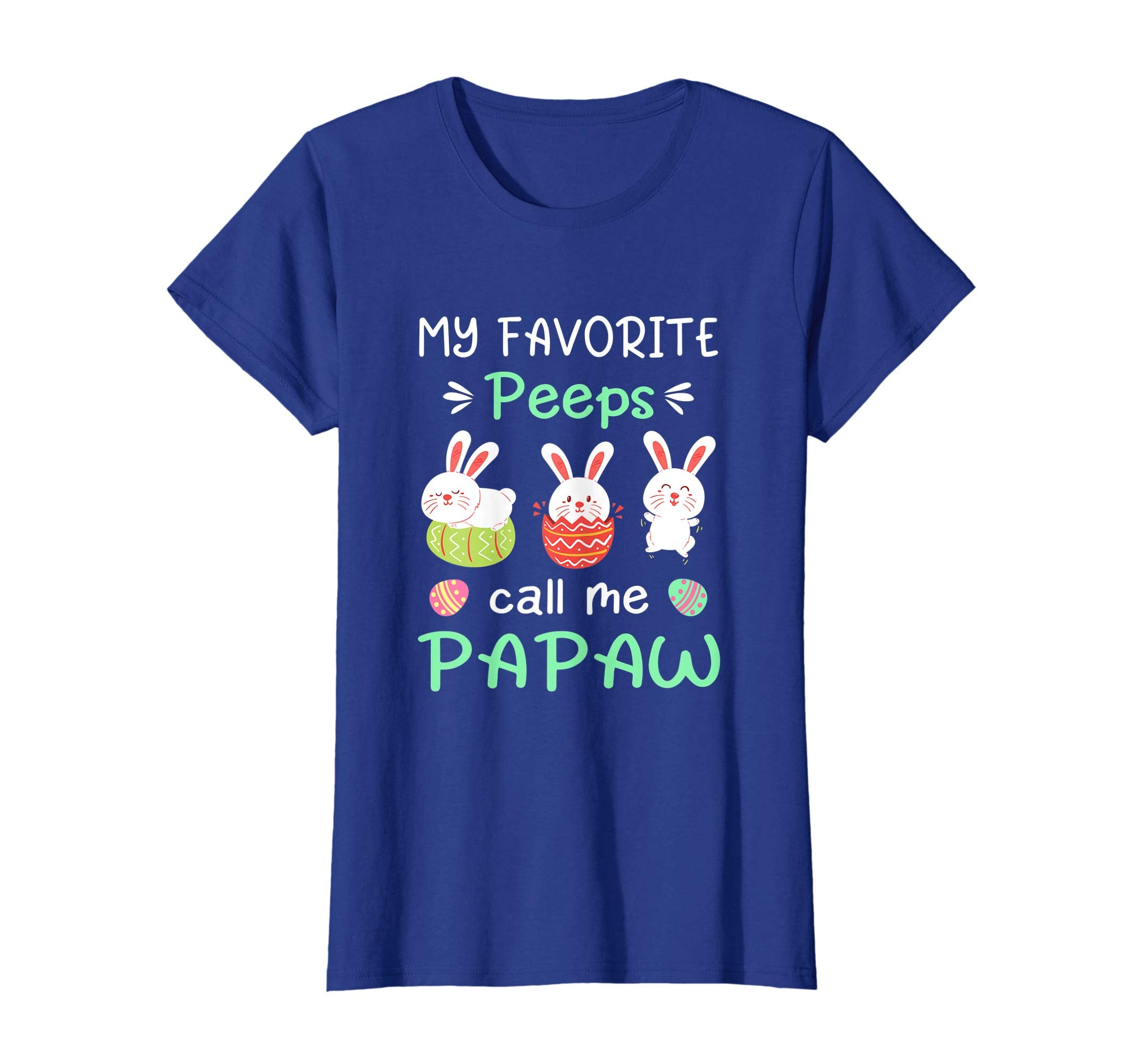My Favorite Peeps Call Me Papaw Shirt Happy Easter Day