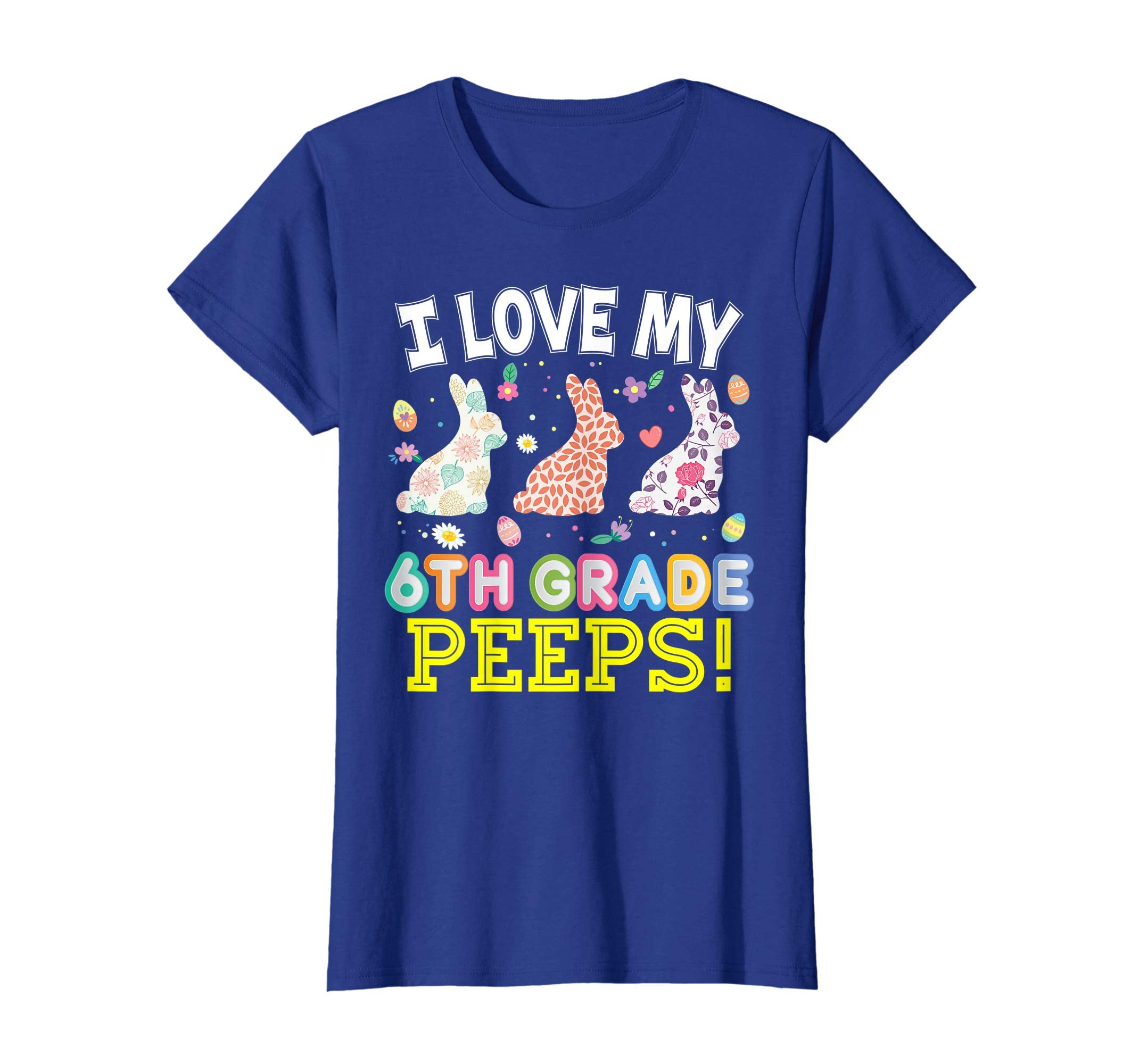 I Love My 6th Grade Peeps Sixth Easter Bunnies T-Shirt