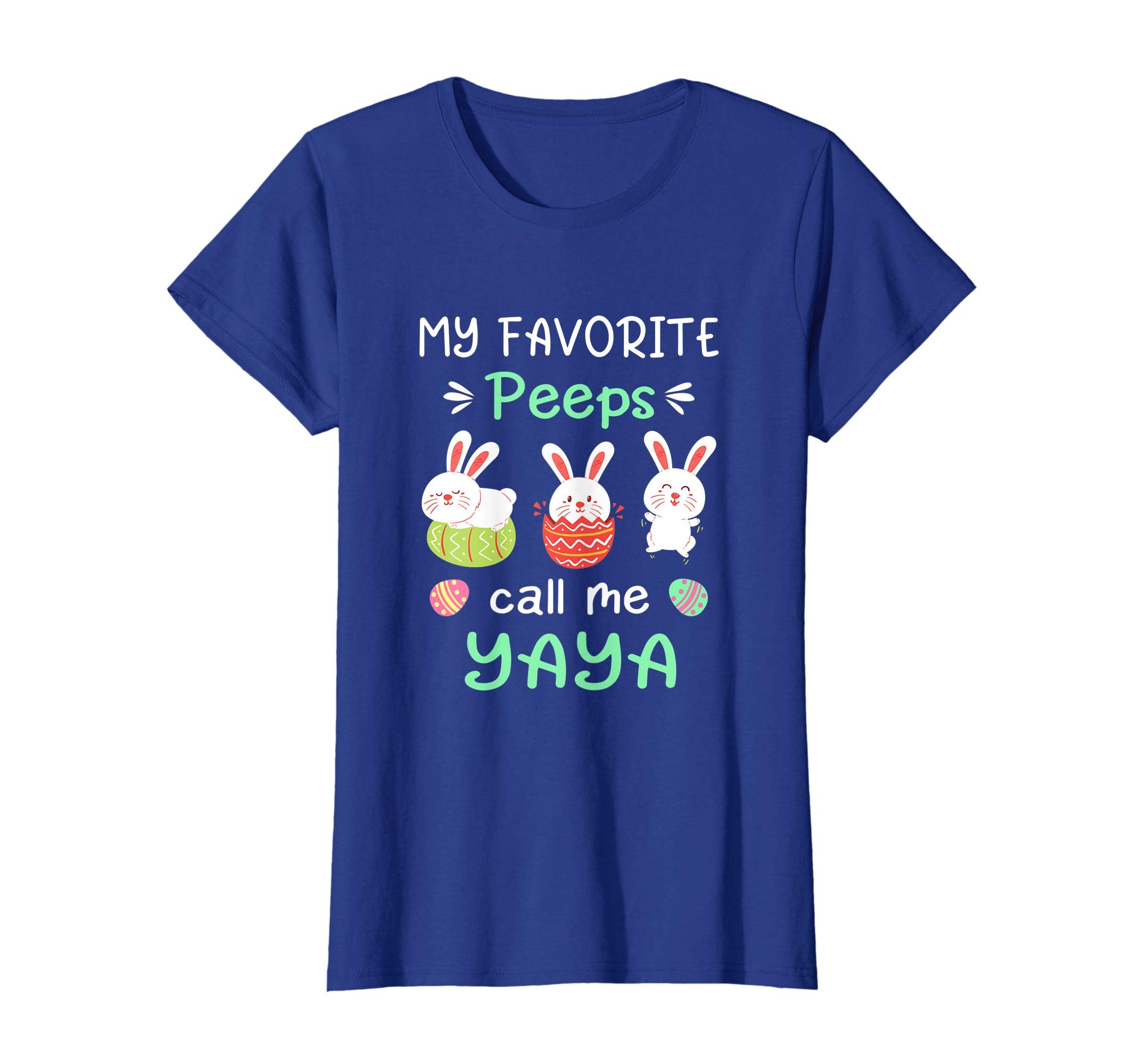 My Favorite Peeps Call Me Yaya Shirt Happy Easter Day