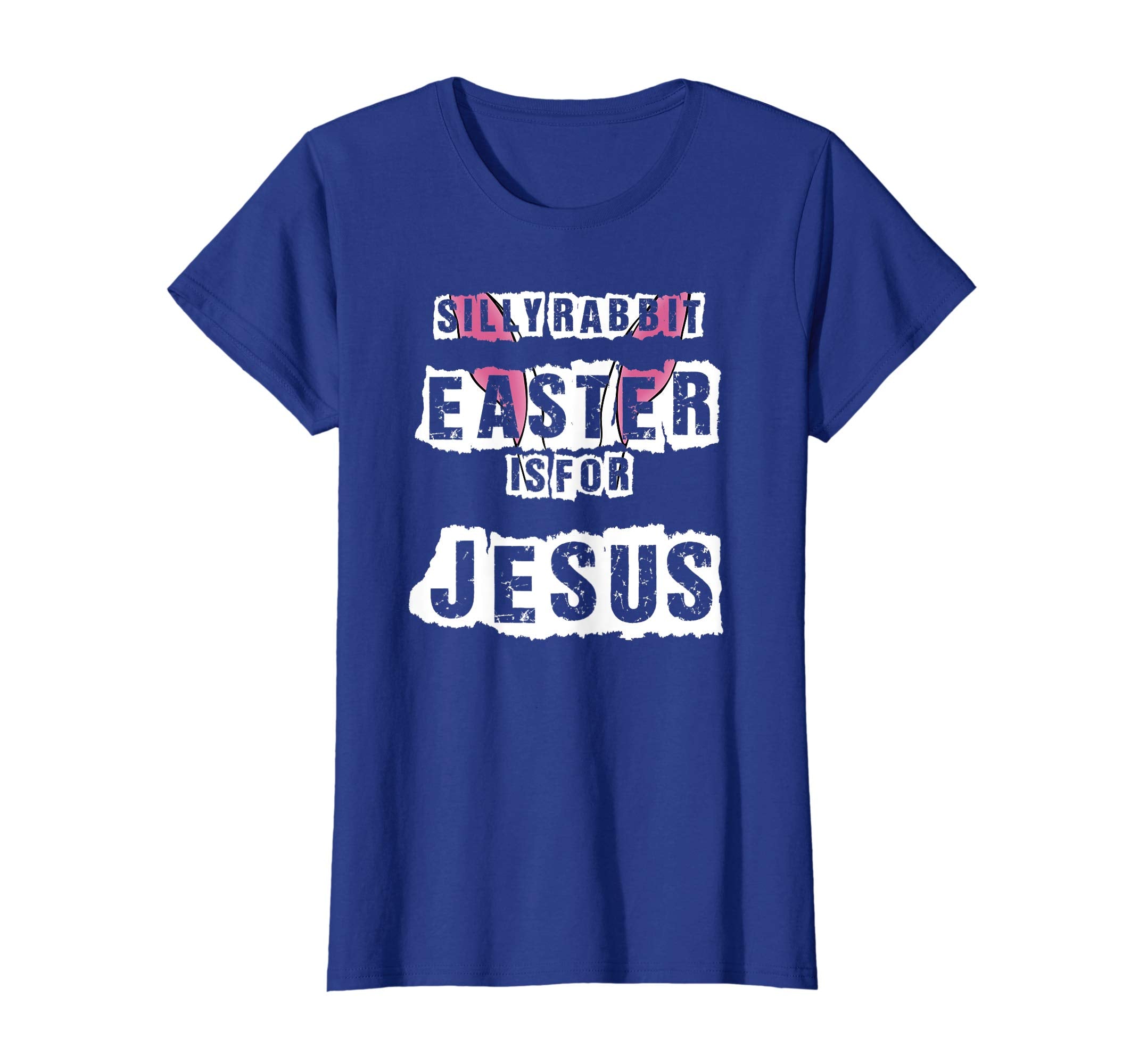 Silly Rabbit Easter Is For Jesus T-Shirt