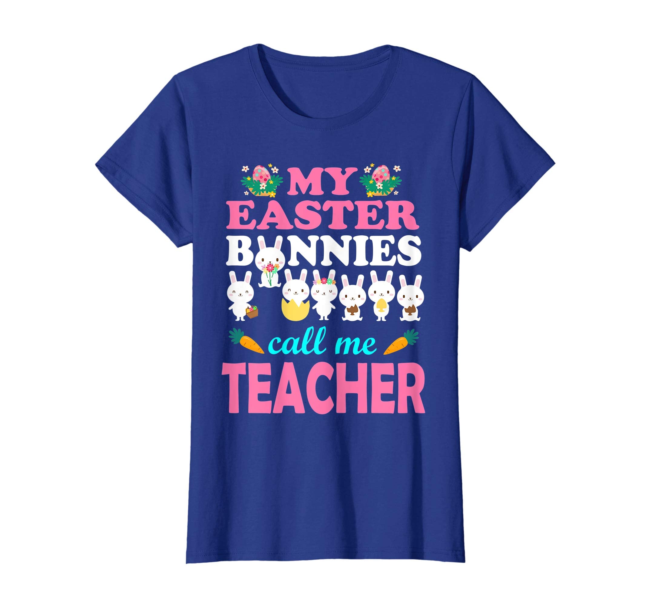 My Easter Bunnies Call Me Teacher Easter Eggs Carrot Shirt