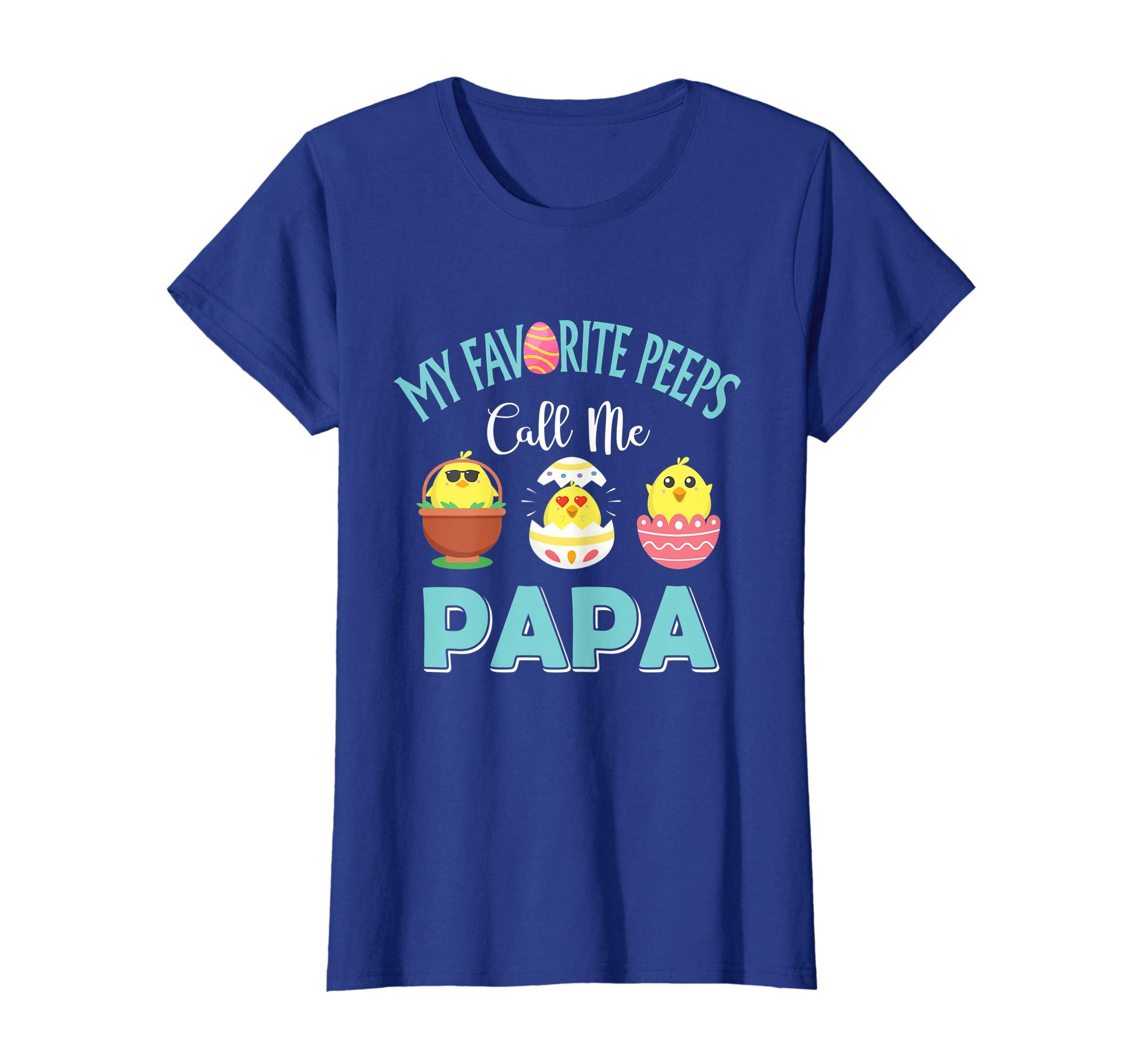 My Favorite Peeps Chicks Call Me Papa Easter Shirt