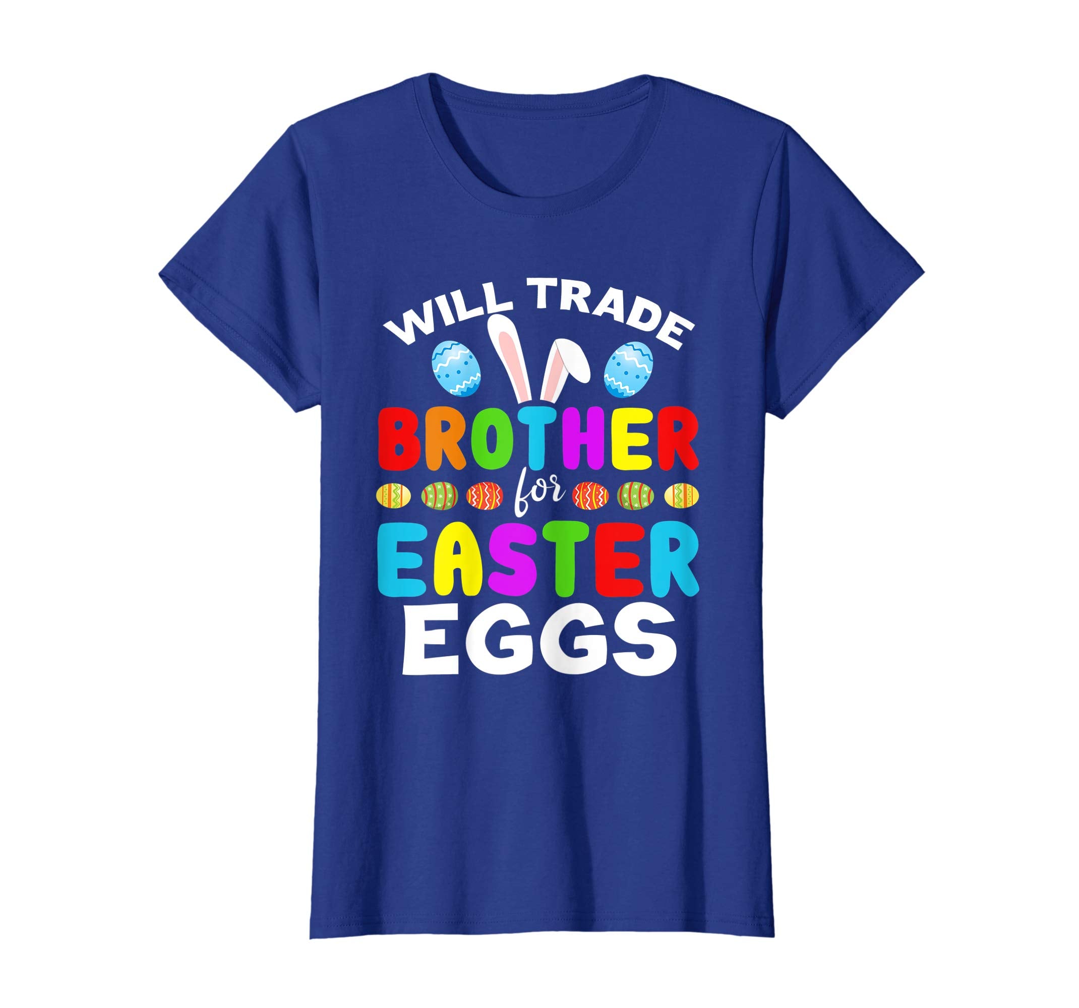 Funny Kids Easter Shirt Will Trade Brother Easter Eggs Gift