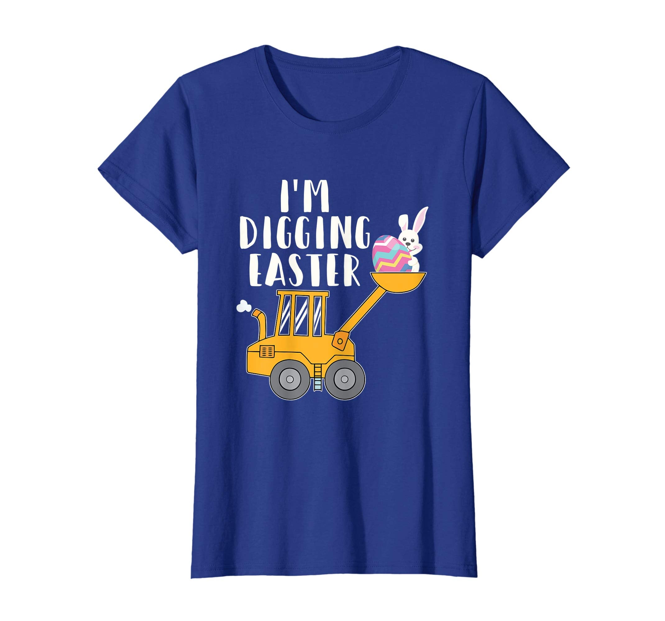 I'm Digging Easter Funny T Shirt Easter Bunny Easter Egg