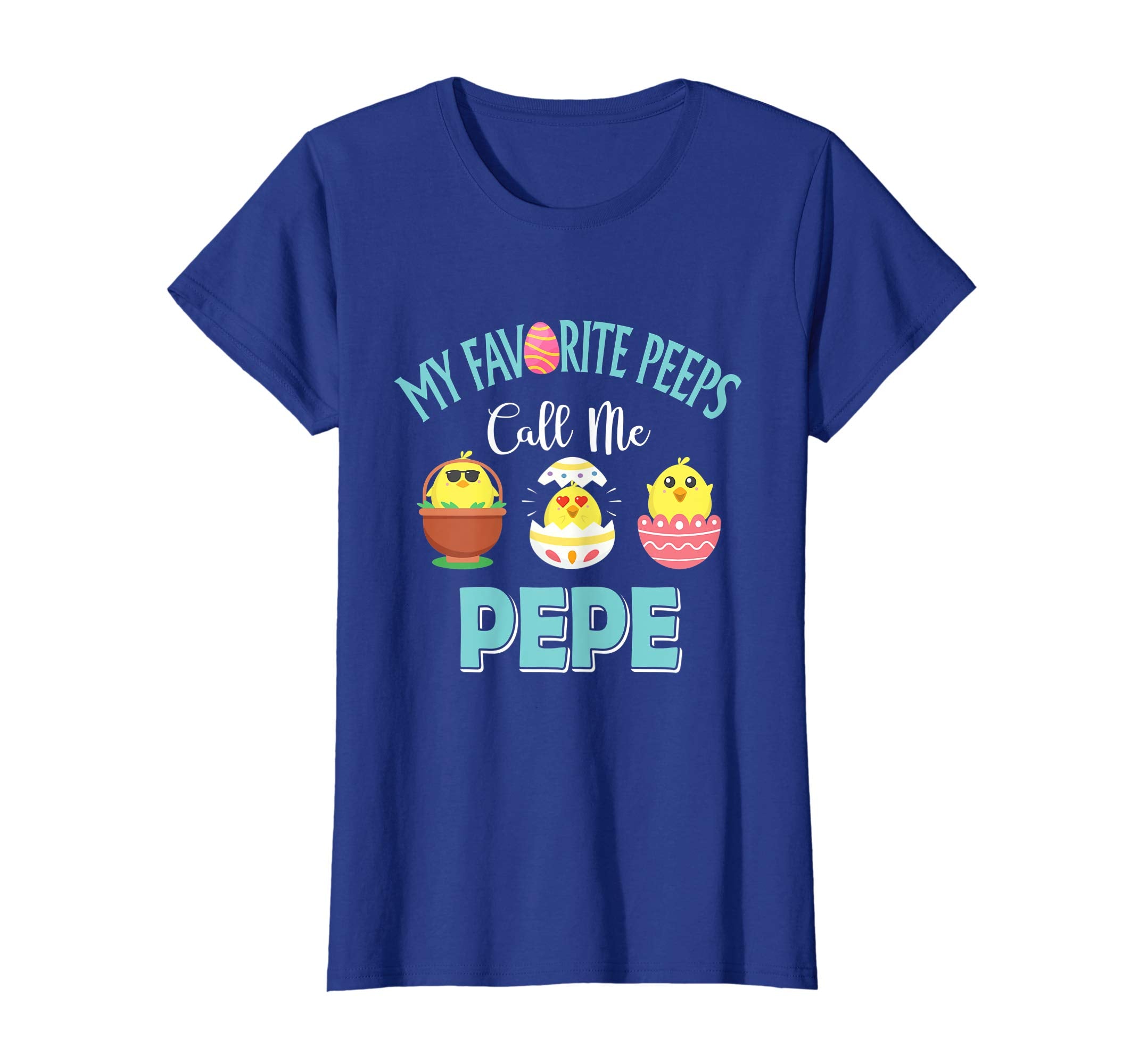 My Favorite Peeps Chicks Call Me Pepe Easter Shirt