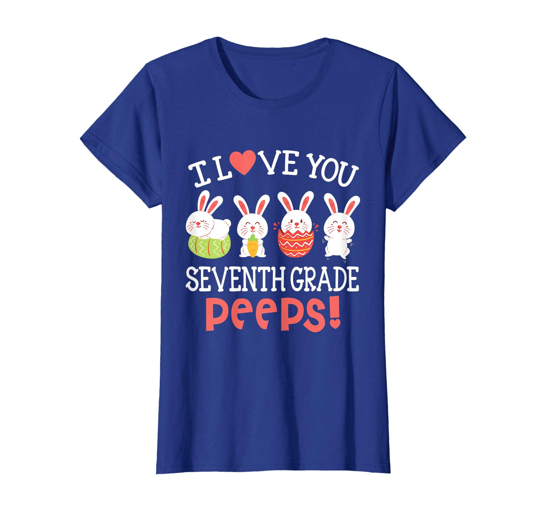 I Love You Seventh Grade Peeps Bunnies Easter Teacher Shirt