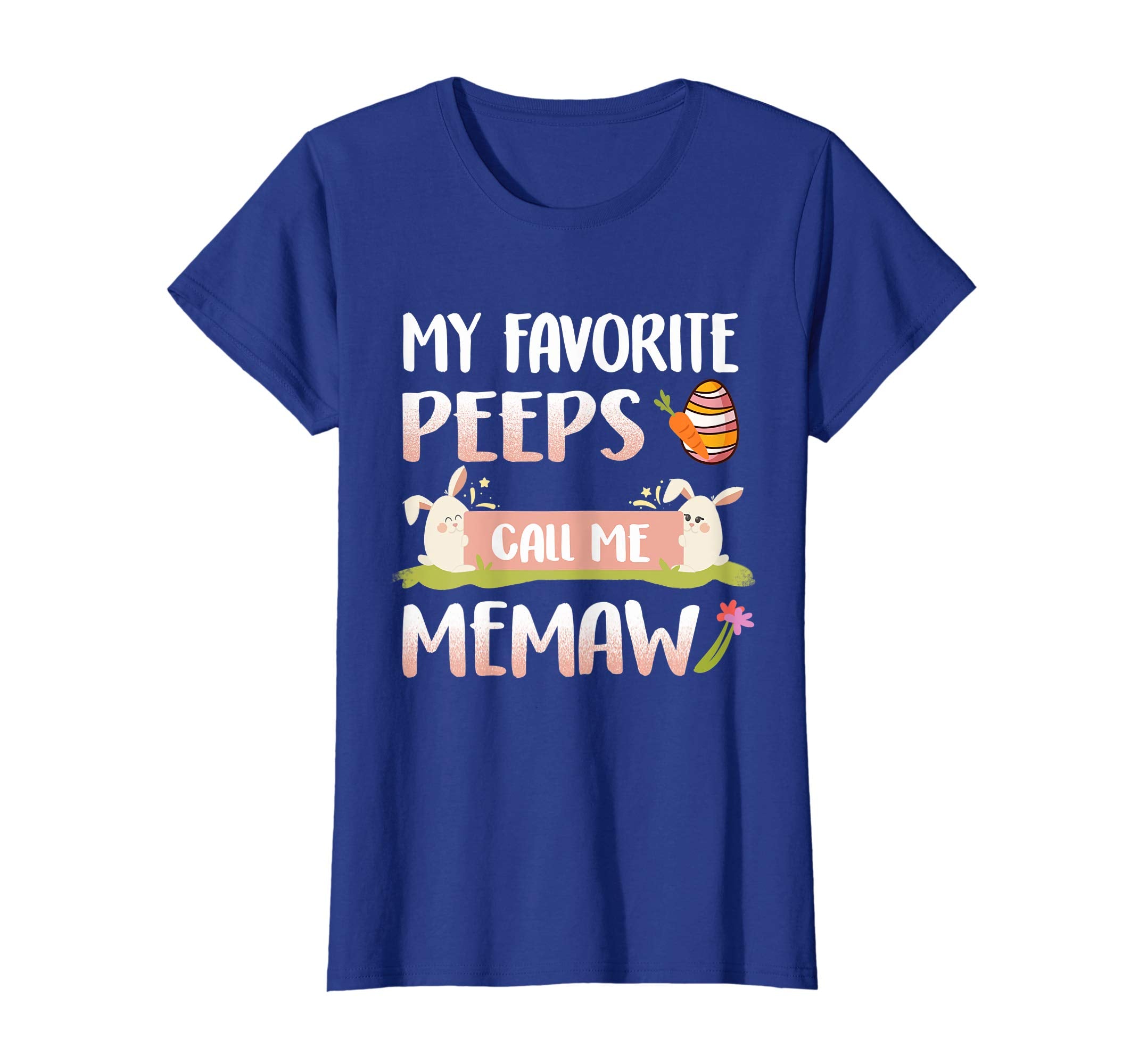 My Favorite Peeps Call Me Memaw Happy Easter T-Shirt