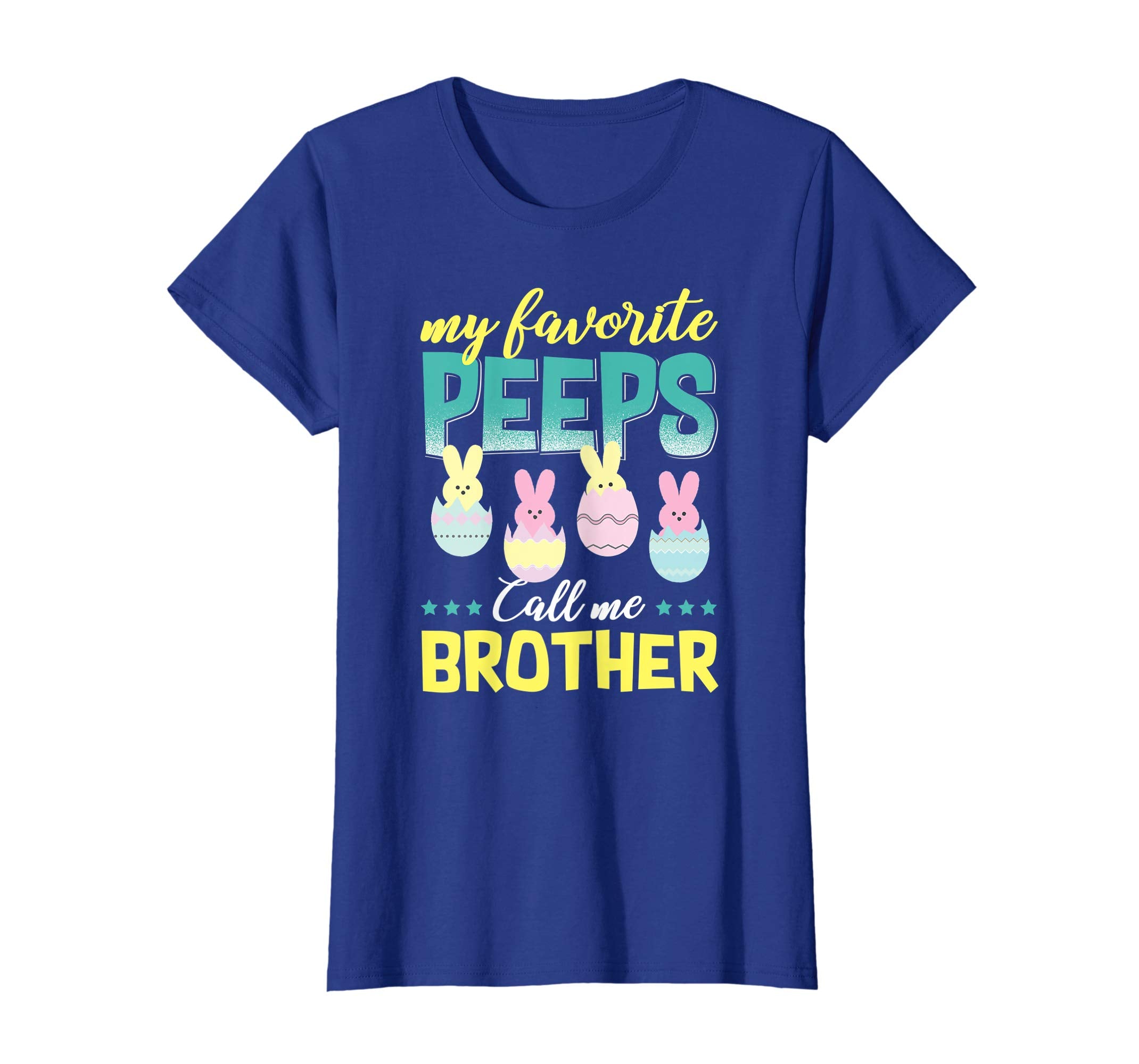 My Favorite Peeps Call Me Brother T-Shirt Easter Gift Shirt