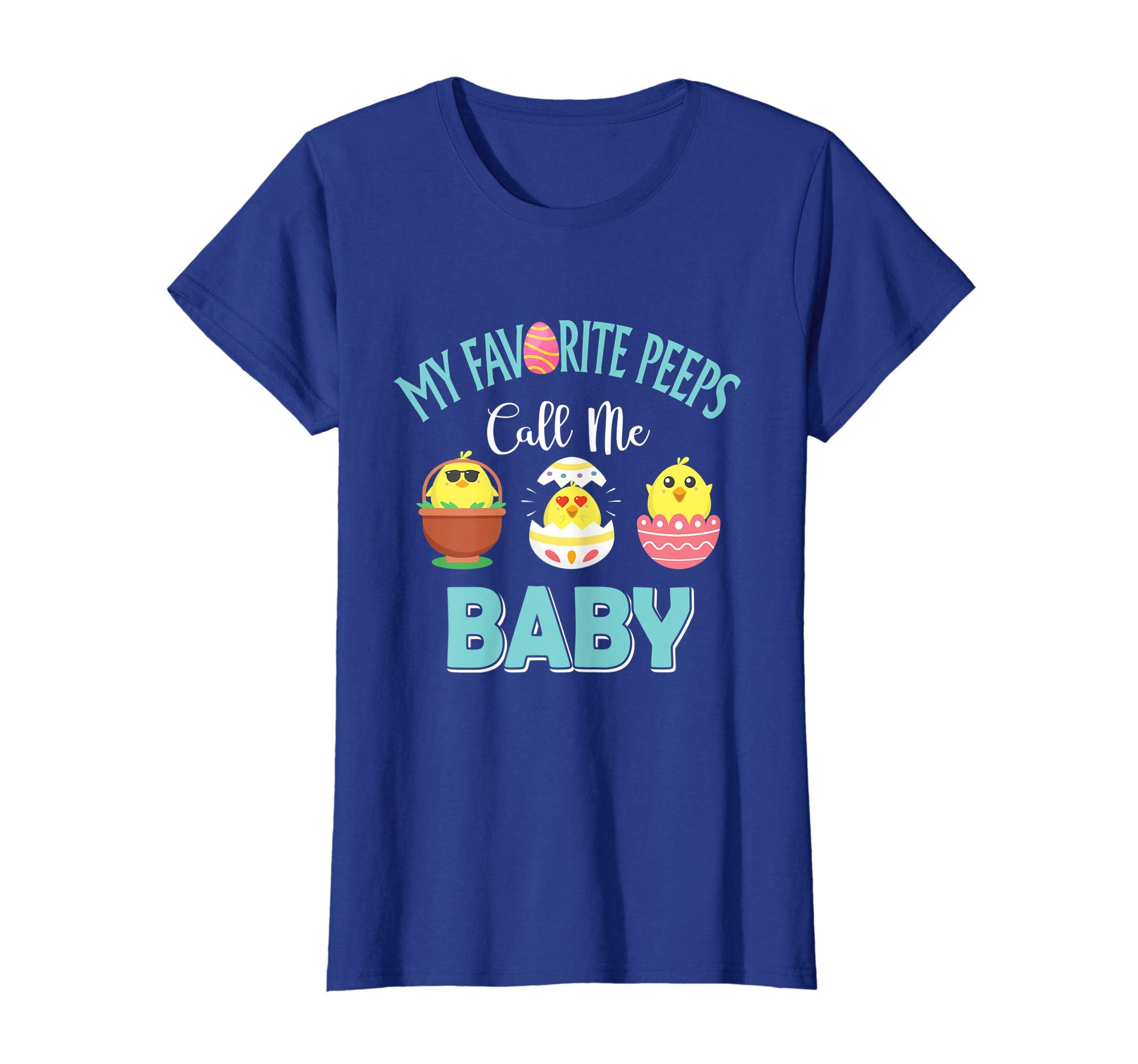 My Favorite Peeps Chicks Call Me Baby Easter Shirt