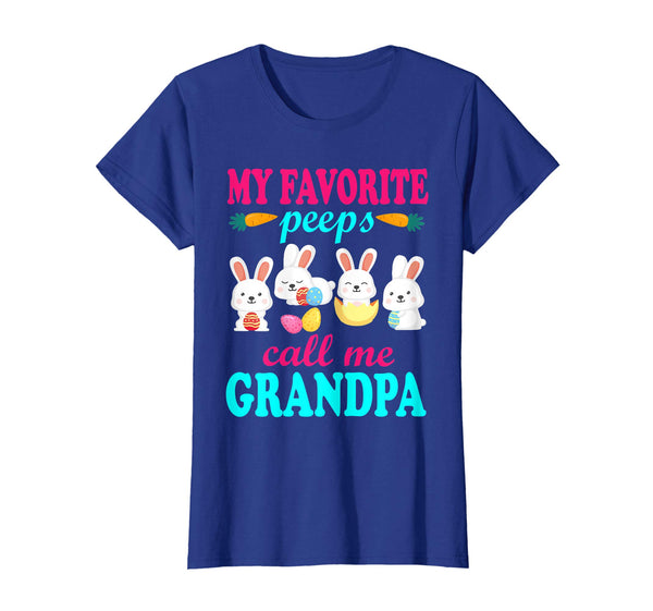 My Favorite Peeps Call Me Grandpa Bunnies Easter Eggs Shirt