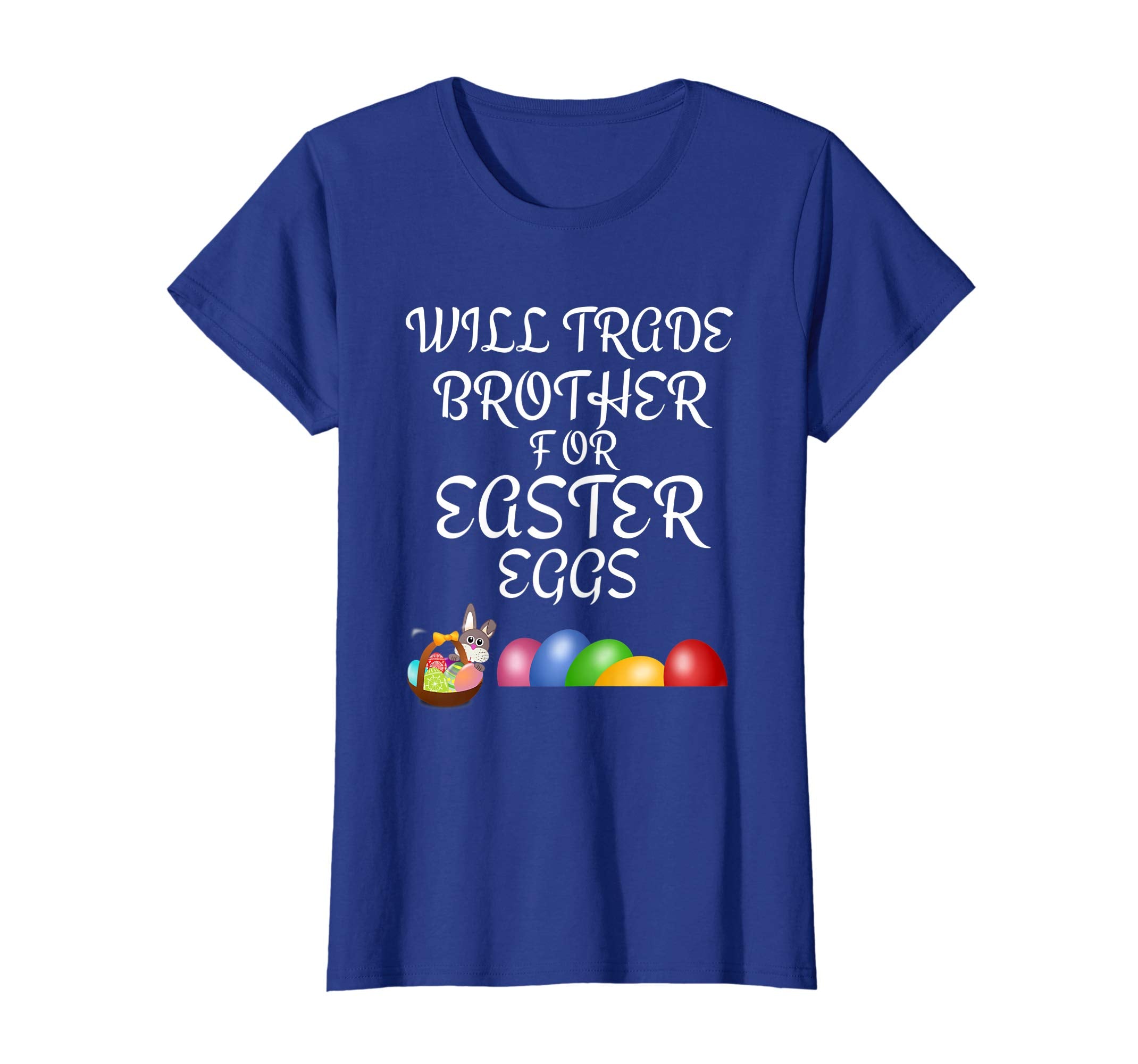 Will Trade Brother for Easter Eggs Easter Shirt Boys Girls