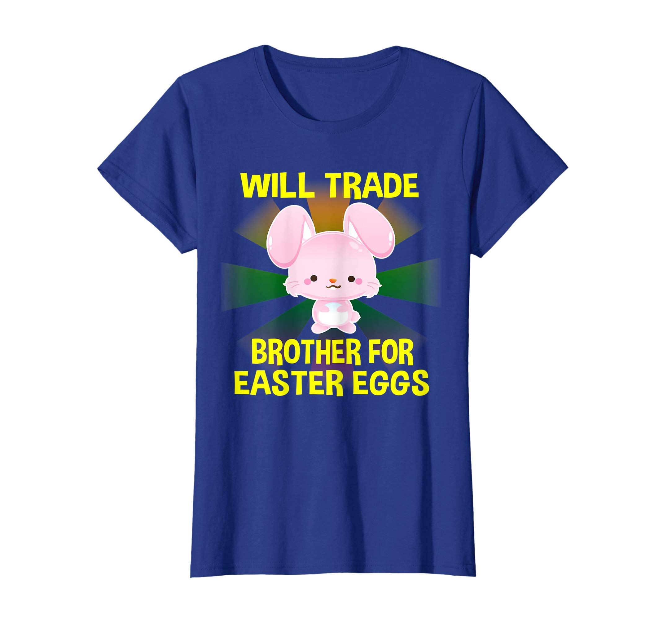 Will Trade Brother Easter Eggs T shirt Gifts for Kids Girls