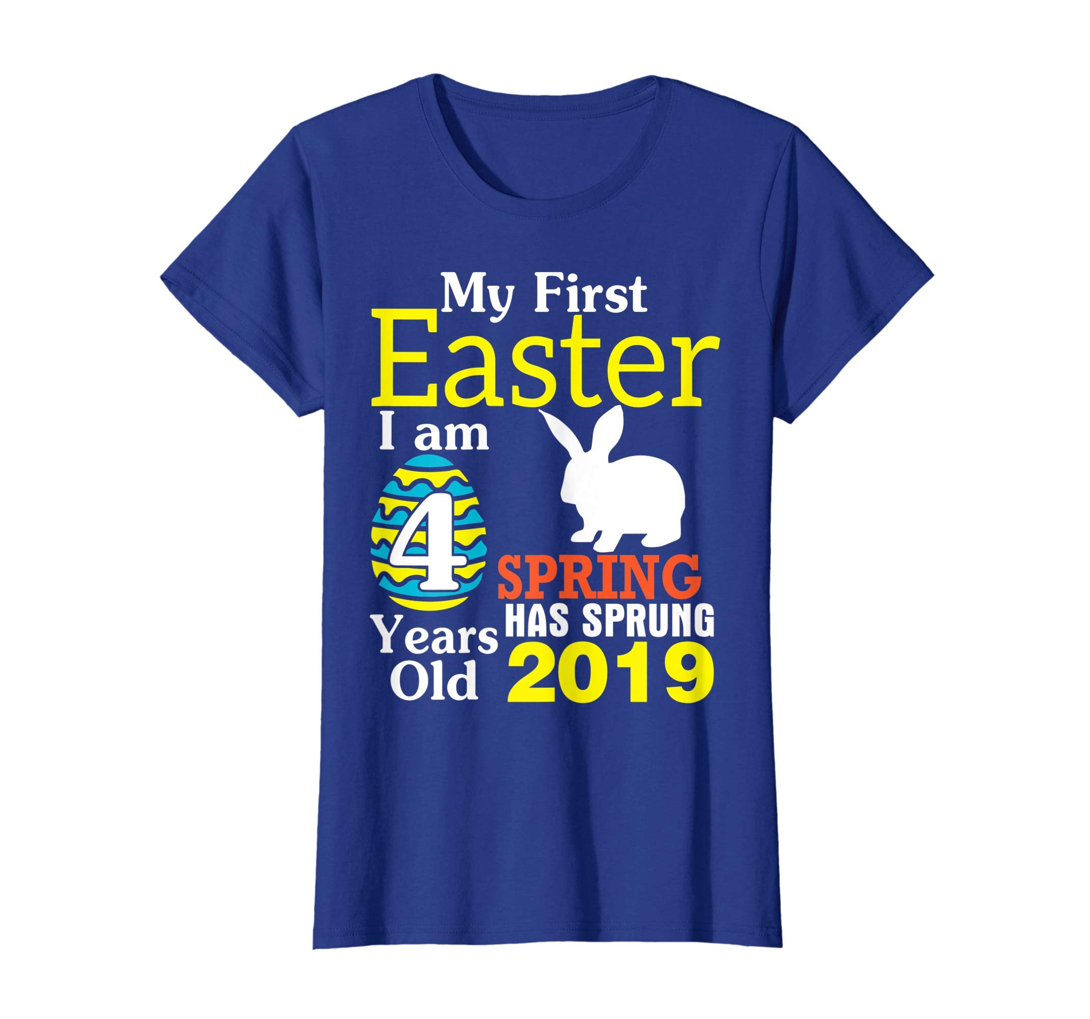 My First Easter I Am 4 Years Old Spring Has Sprung 2019