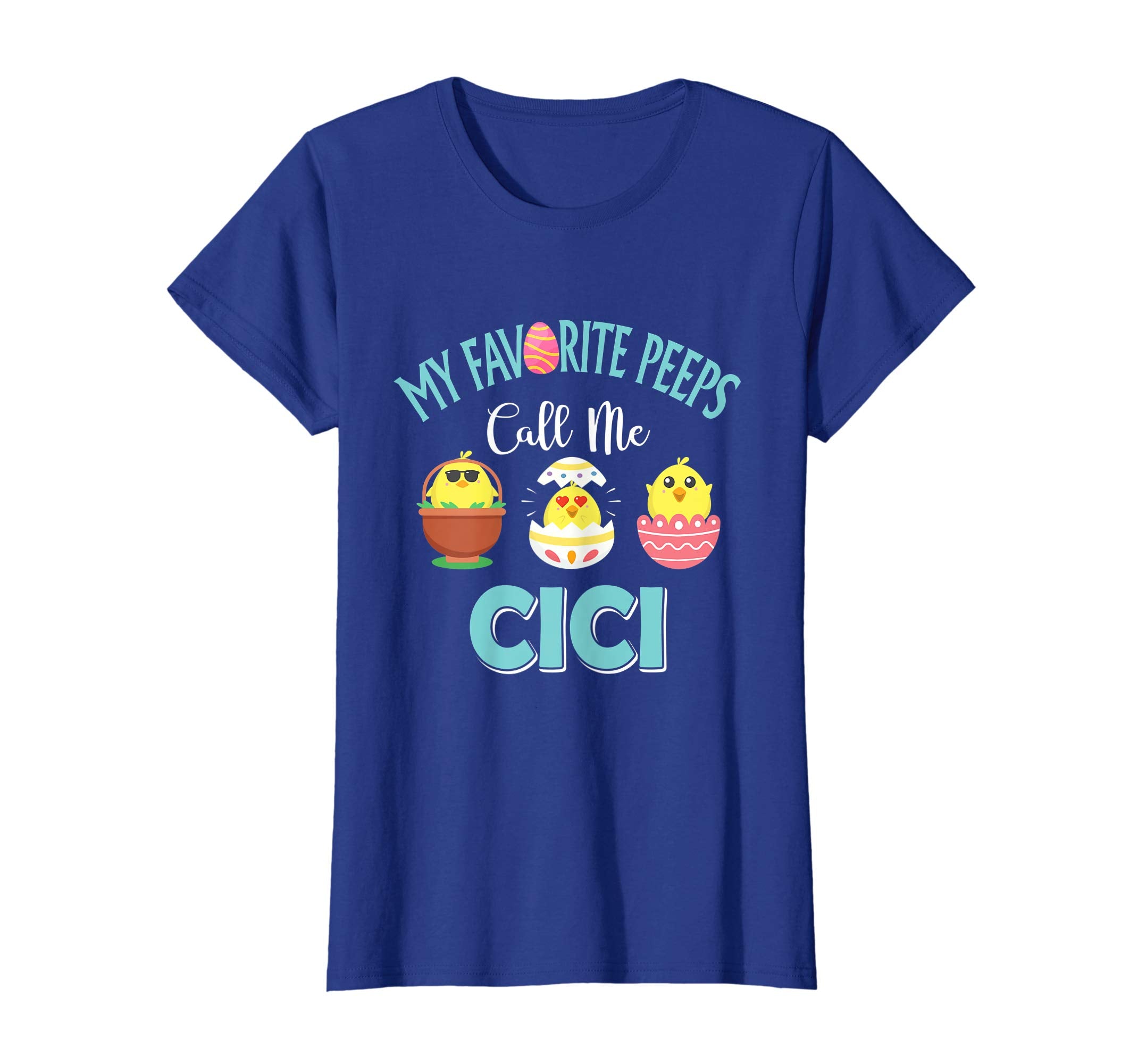 My Favorite Peeps Chicks Call Me Cici Easter Shirt