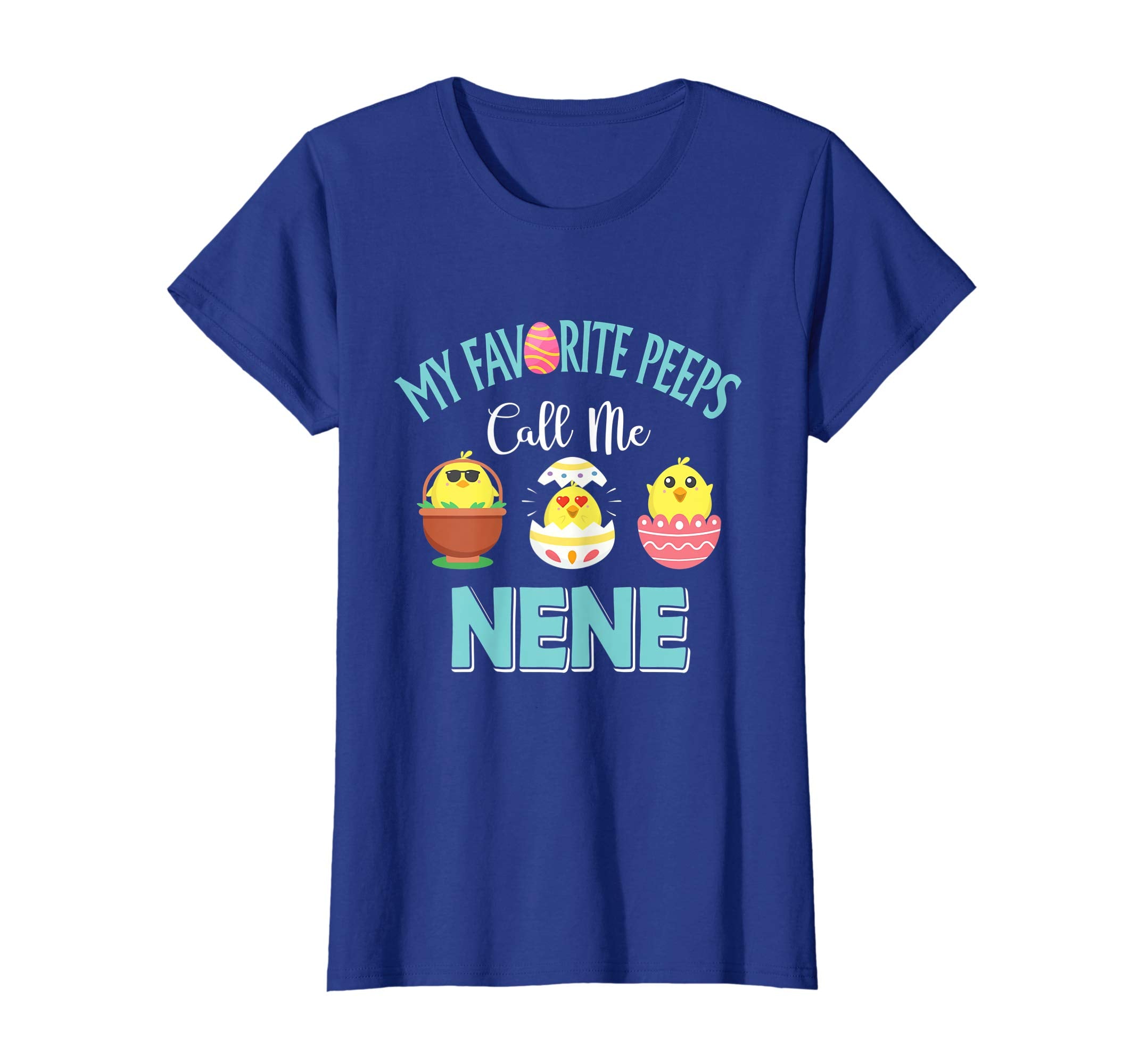 My Favorite Peeps Chicks Call Me Nene Easter Shirt