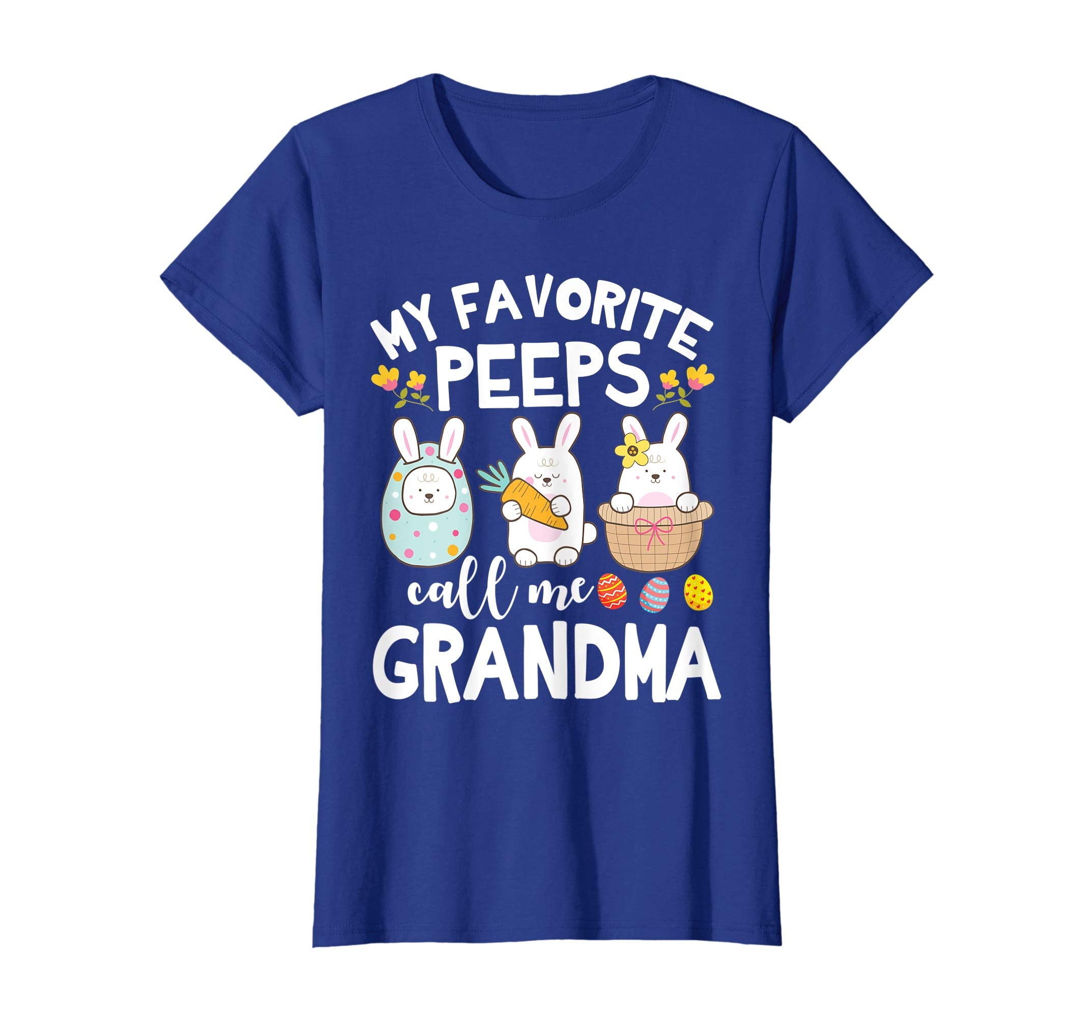 My Favorite Peeps Call Me Grandma Bunny Happy Easter Shirt