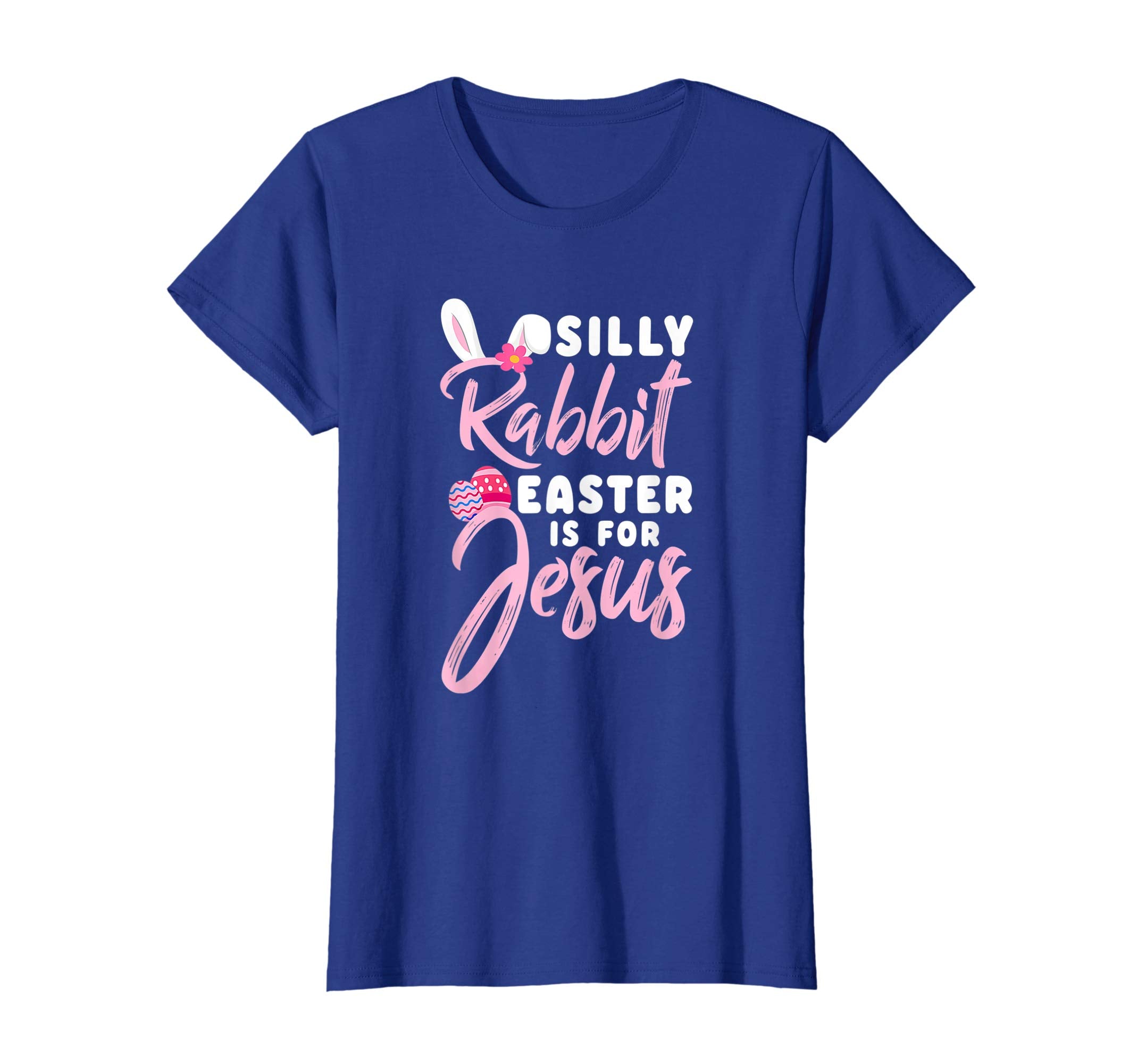 Silly Rabbit Easter Is for Jesus Christians TShirt Gift
