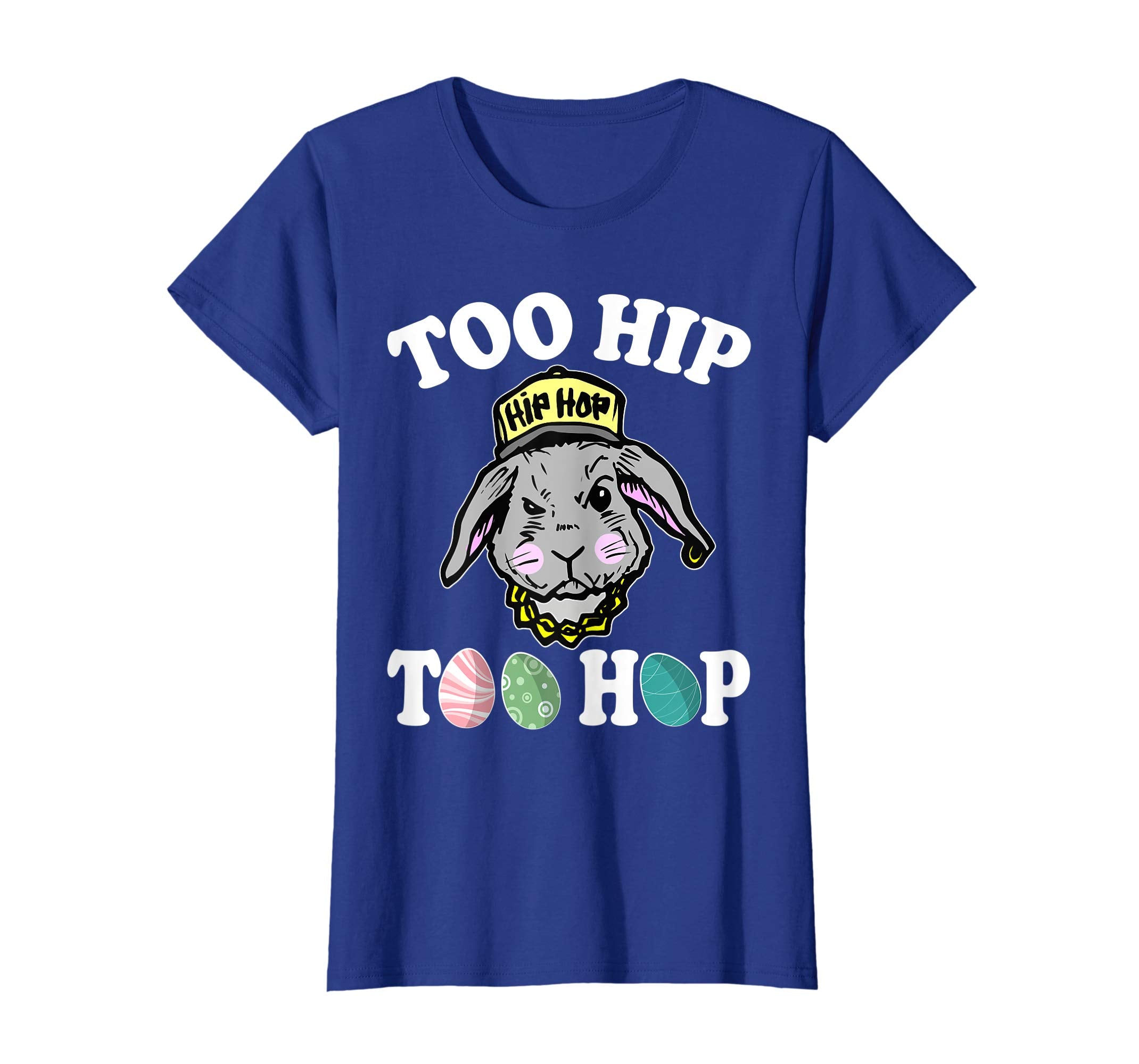 Bunny Rabbit Face Too Hip Too Hop Easter Eggs Happy Shirt