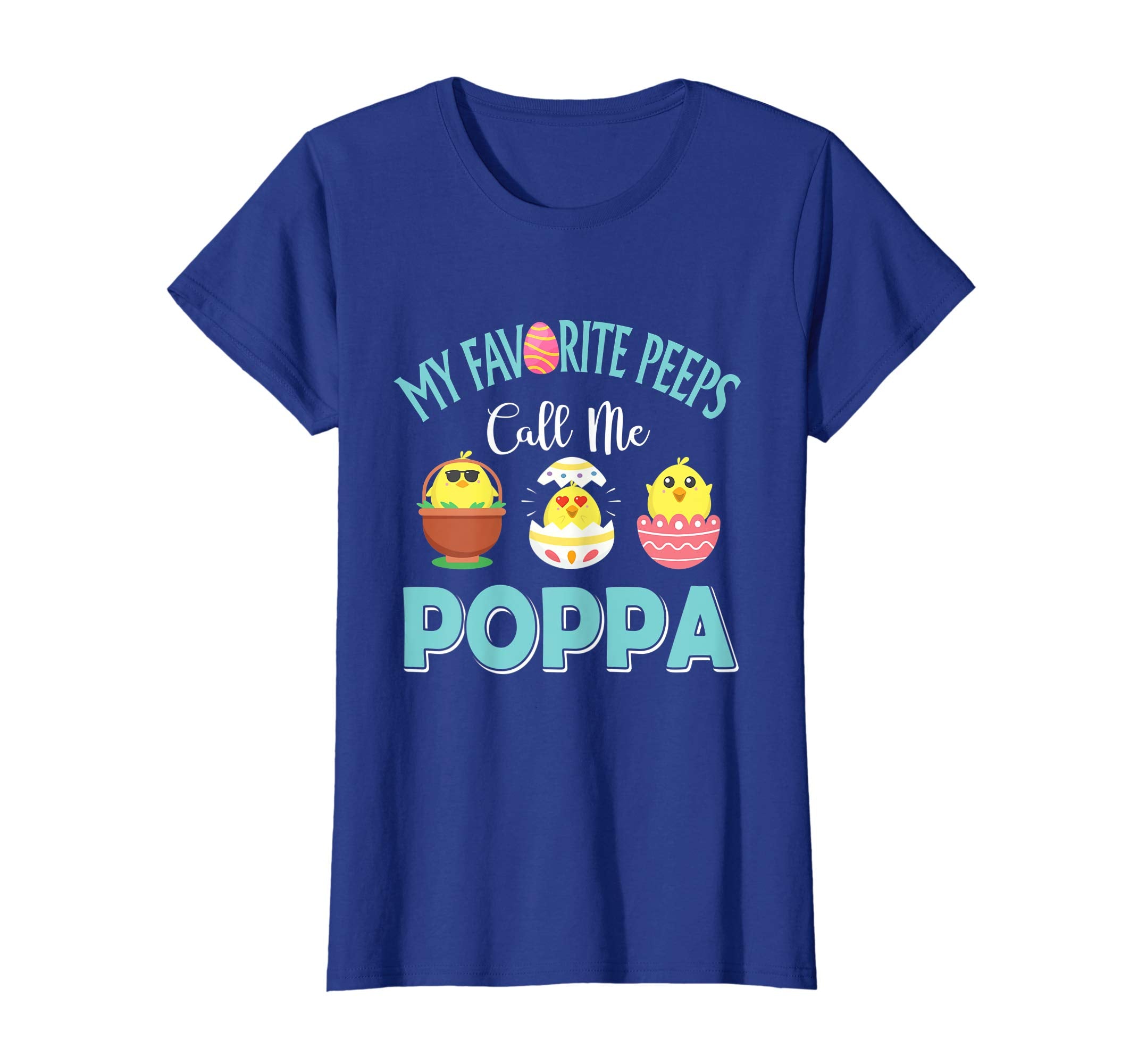 My Favorite Peeps Chicks Call Me Poppa Easter Shirt