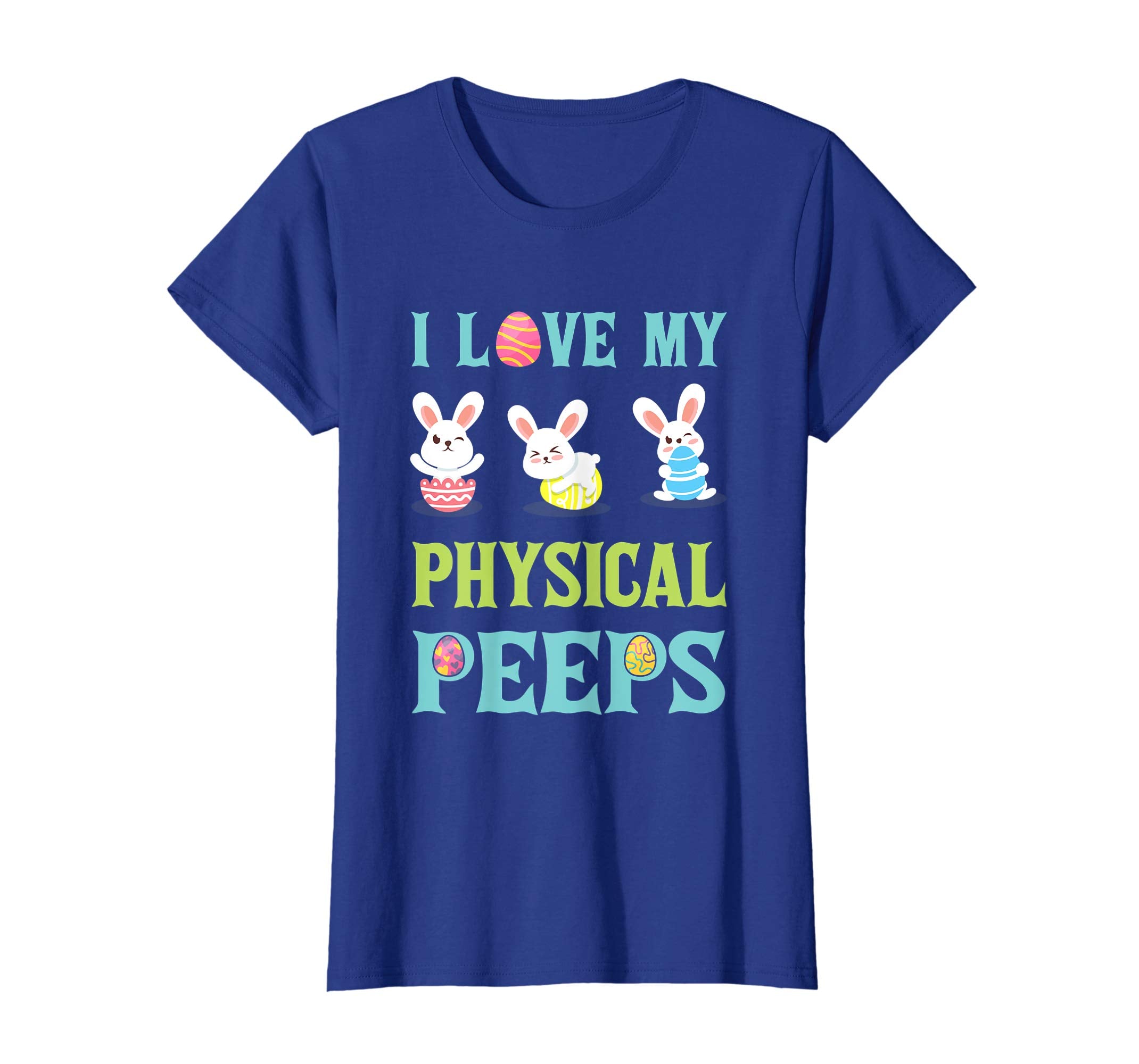I Love My Physical Peeps Happy Easter Teacher Shirt