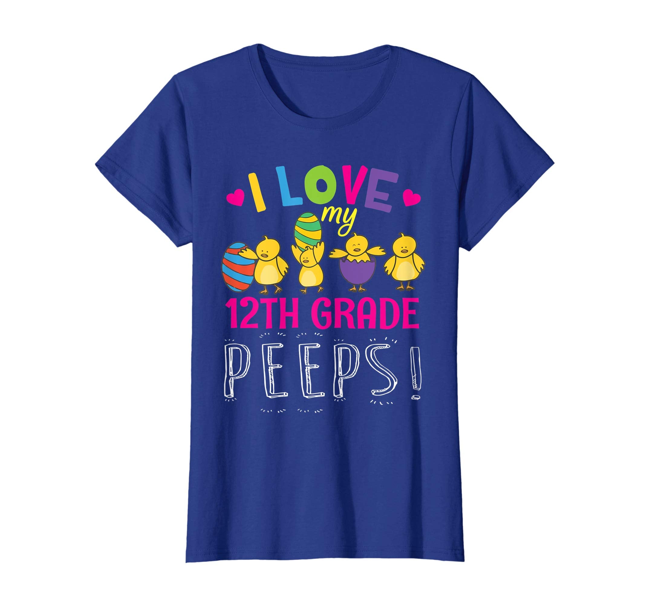 Hearts Chicks Easter Eggs I Love My 12th Grade Peeps Shirt