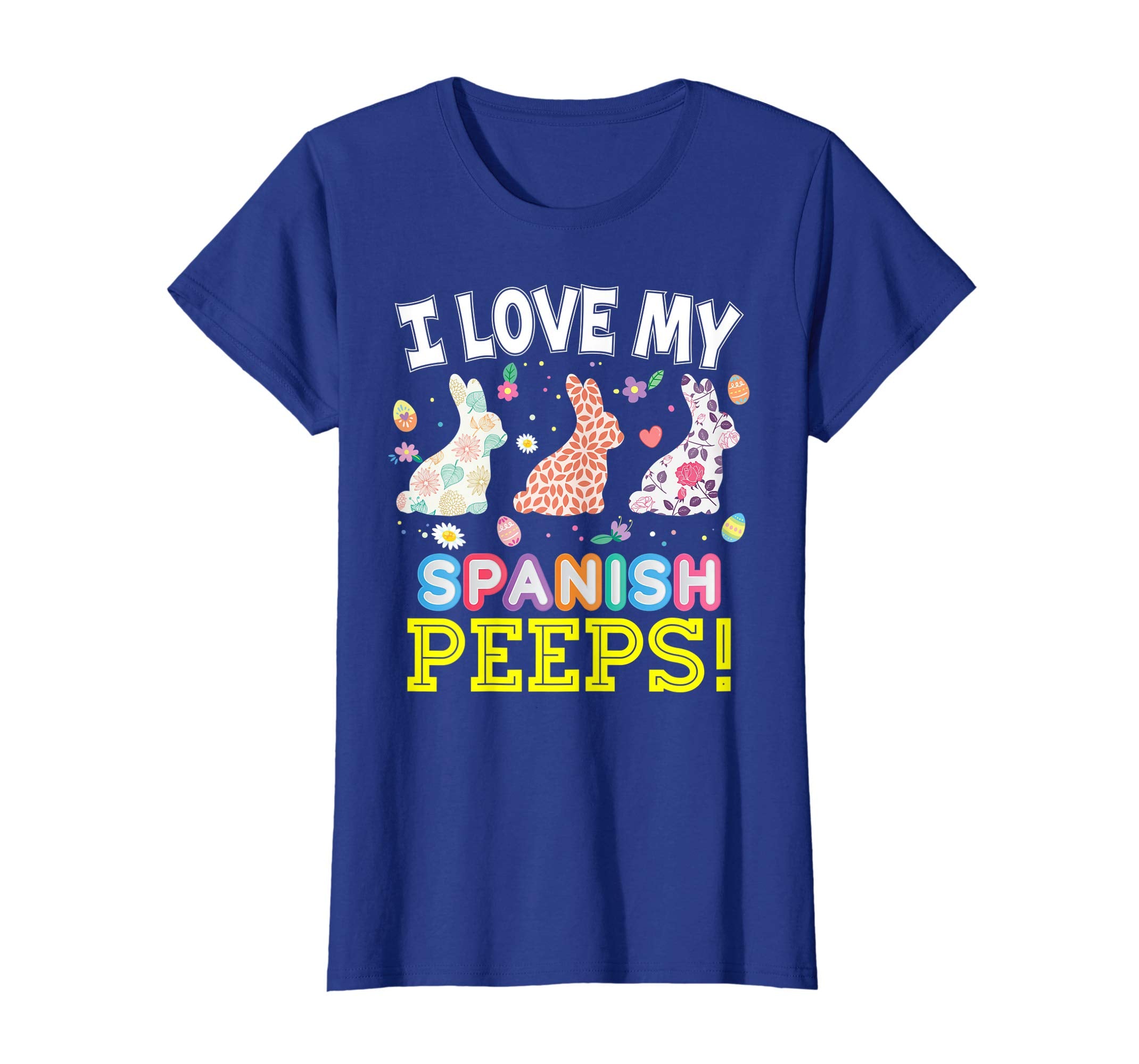 I Love My Spanish Peeps Teacher Easter Bunnies T-Shirt Cute