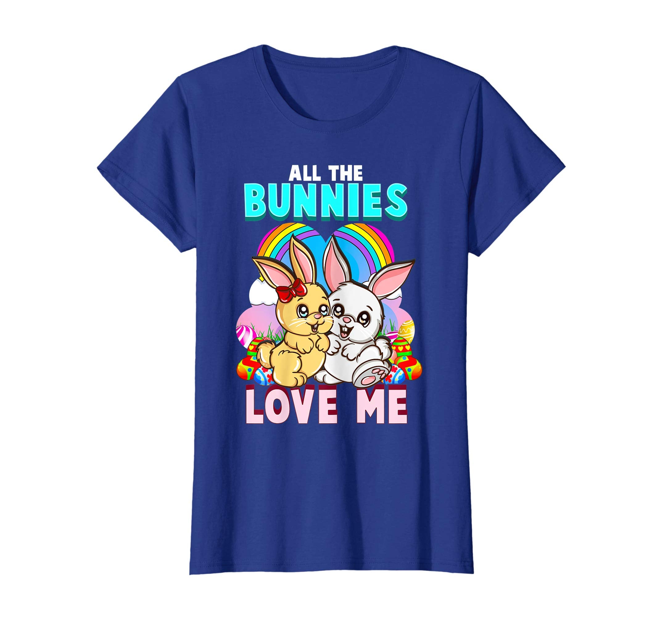 All The Bunnies Love Me Funny Easter Gift T Shirt