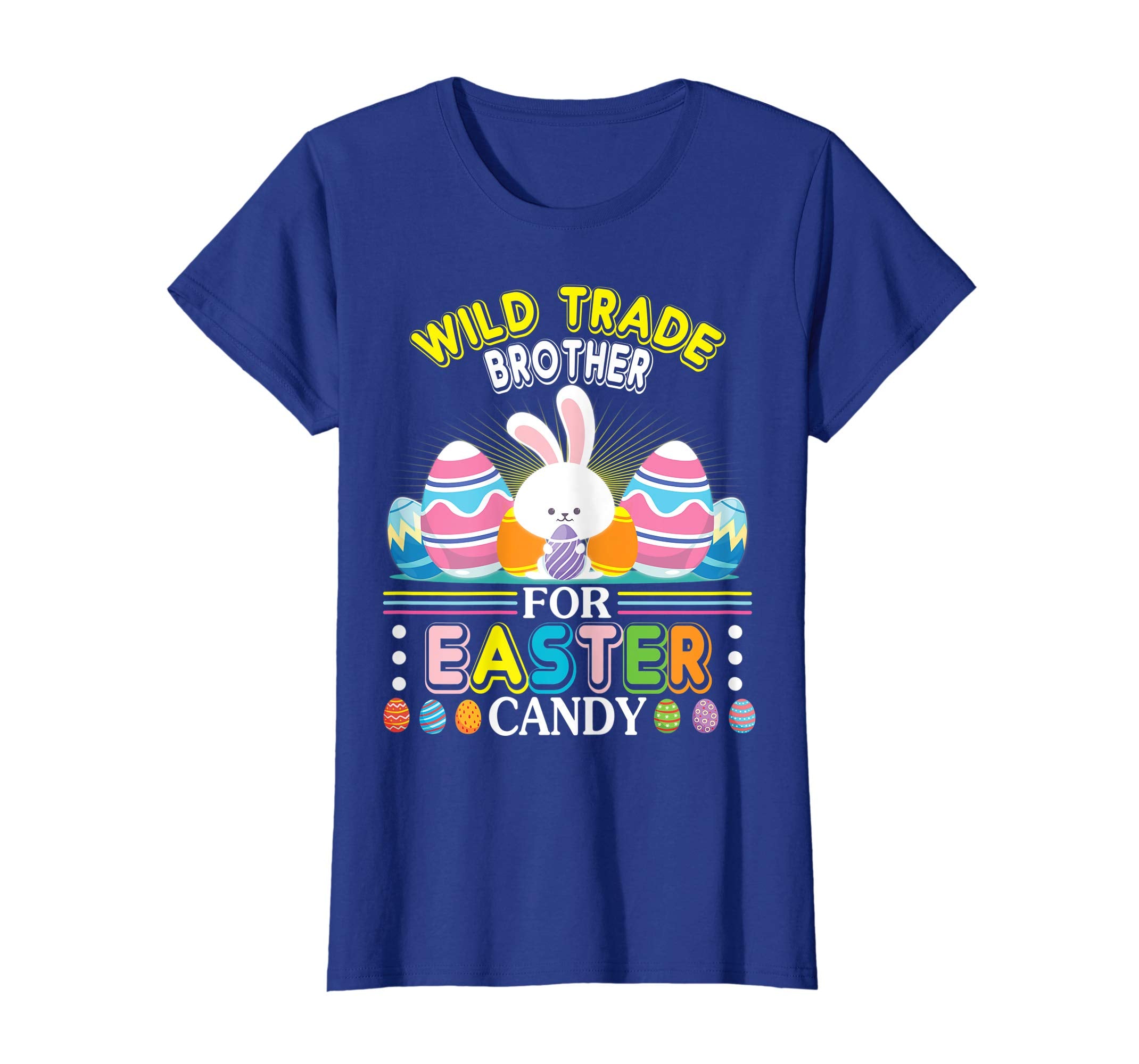 Bunny &amp; Easter Egg Will Trade Brother For Easter Candy Shirt