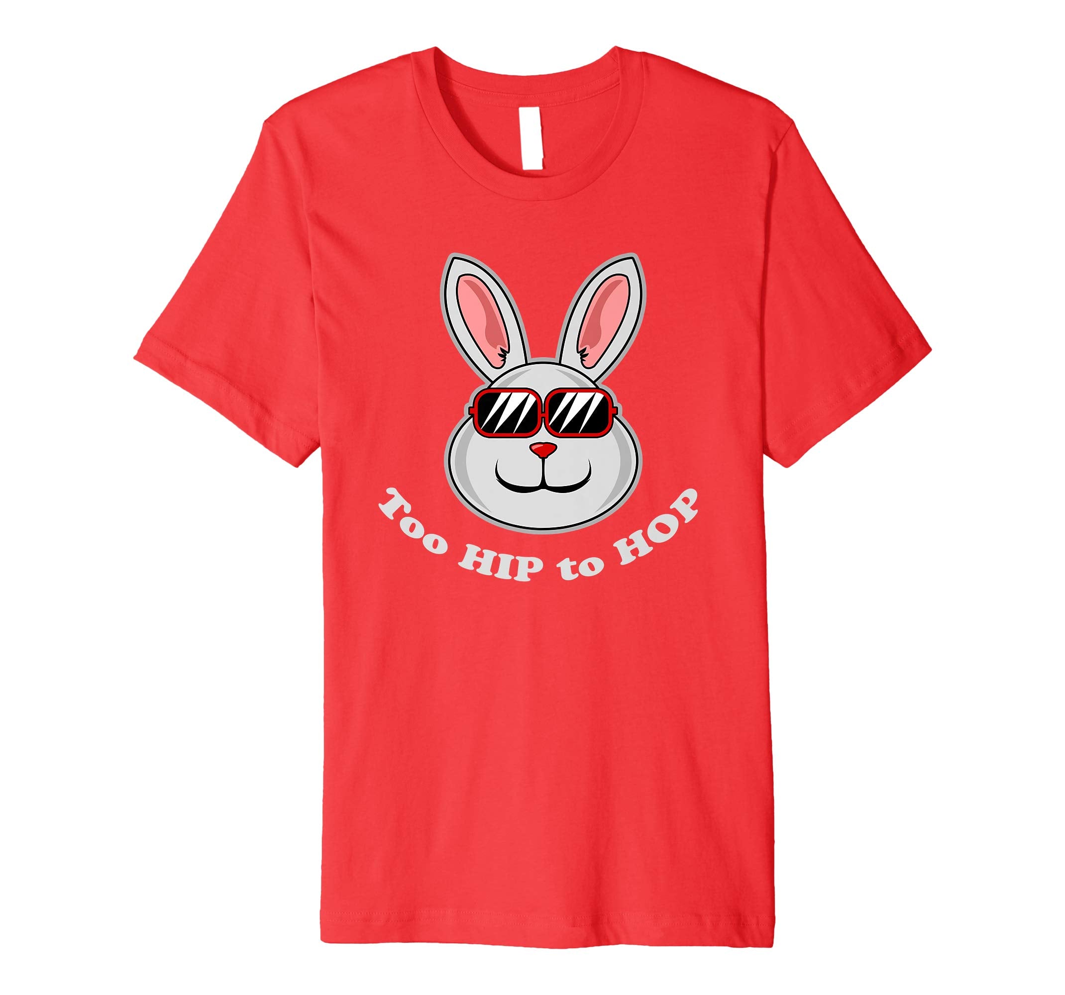 Too Hip To Hop Shirt | Funny Easter Bunny Dance Costume