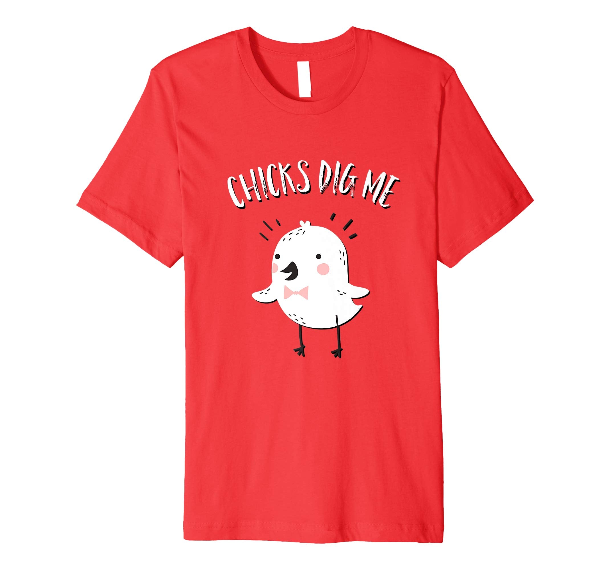 Chicks Dig Me Funny Happy Easter T Shirt