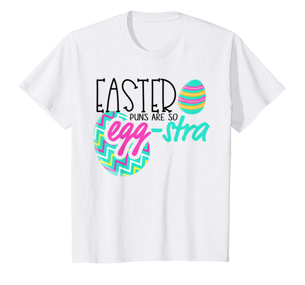 Easter Puns are so EGG-STRA | Funny Easter T-Shirt