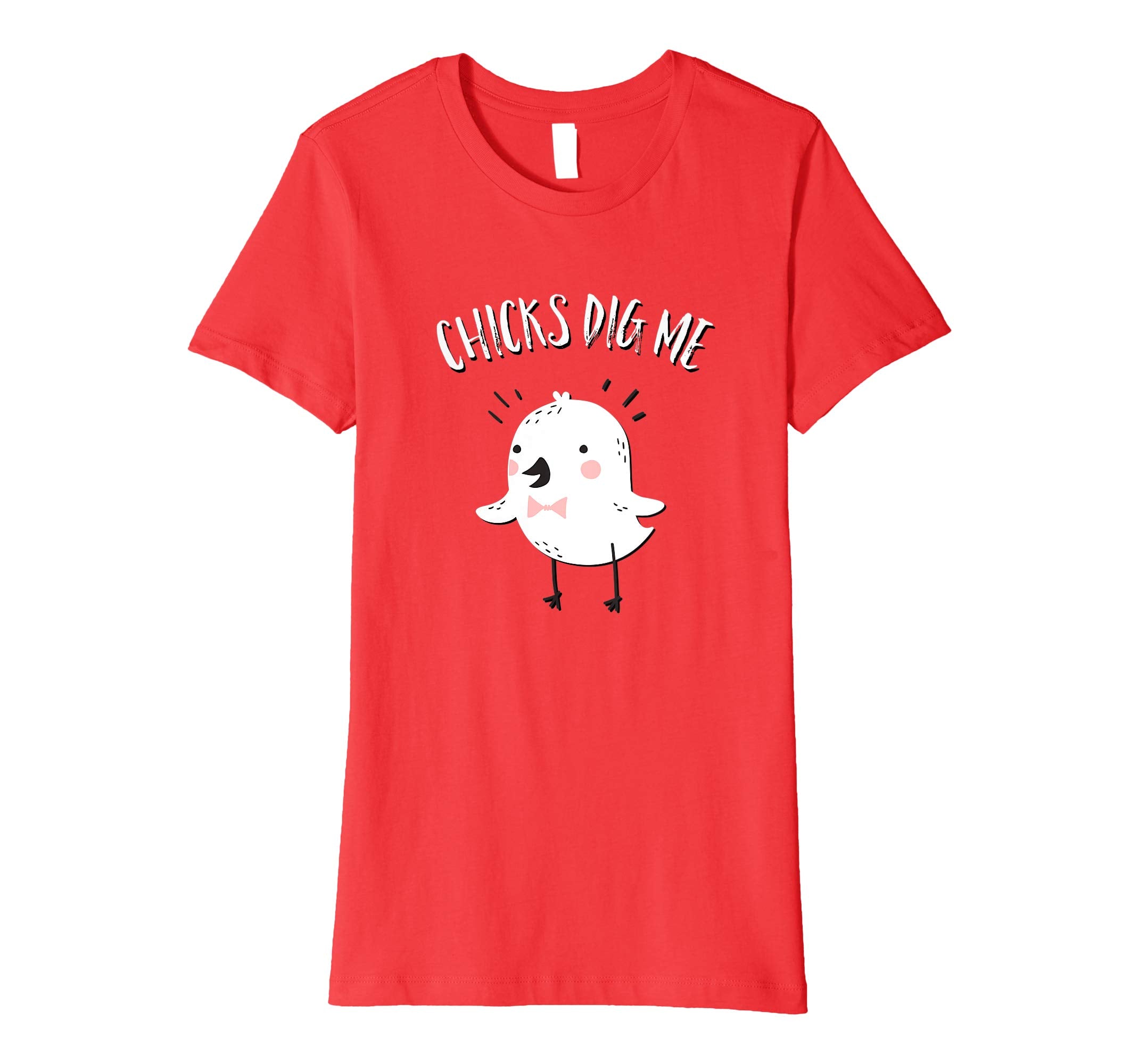 Chicks Dig Me Funny Happy Easter T Shirt