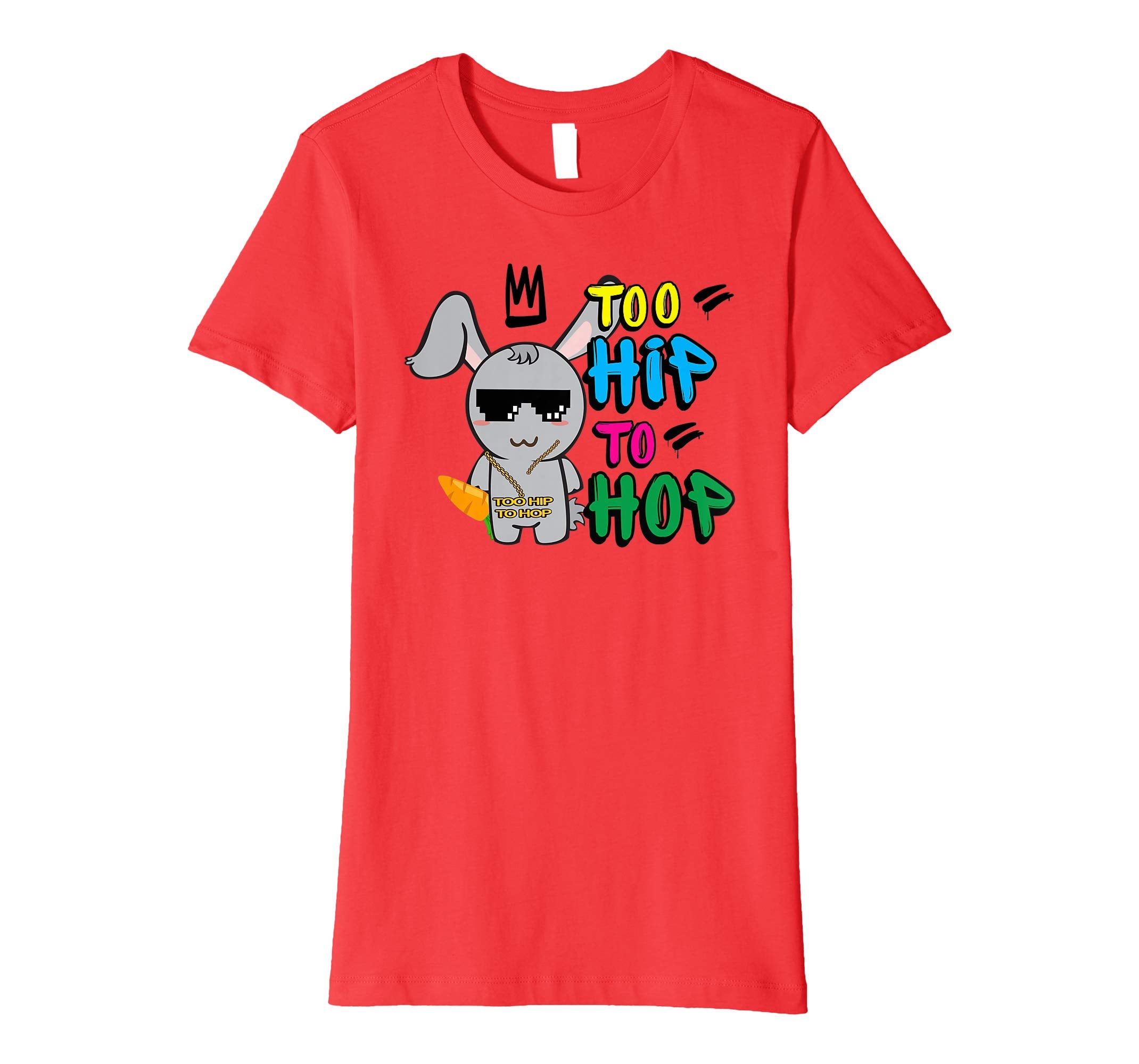Too Hip To Hop Shirt | Funny Easter Bunny Dance Costume
